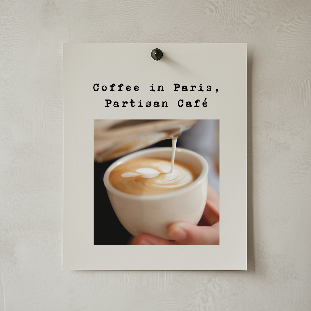 Coffee in Paris, Partisan Café