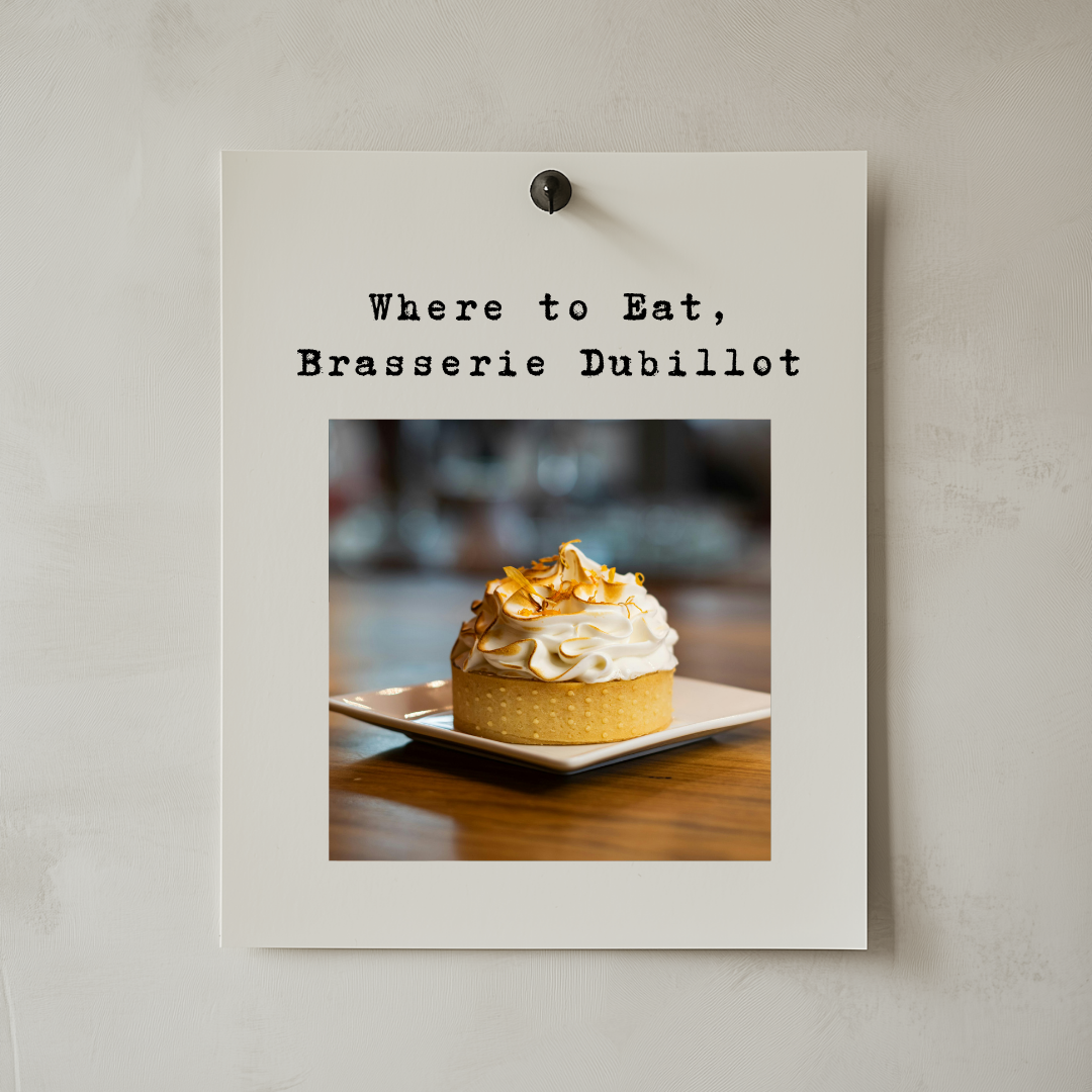 Where to Eat, Brasserie Dubillot