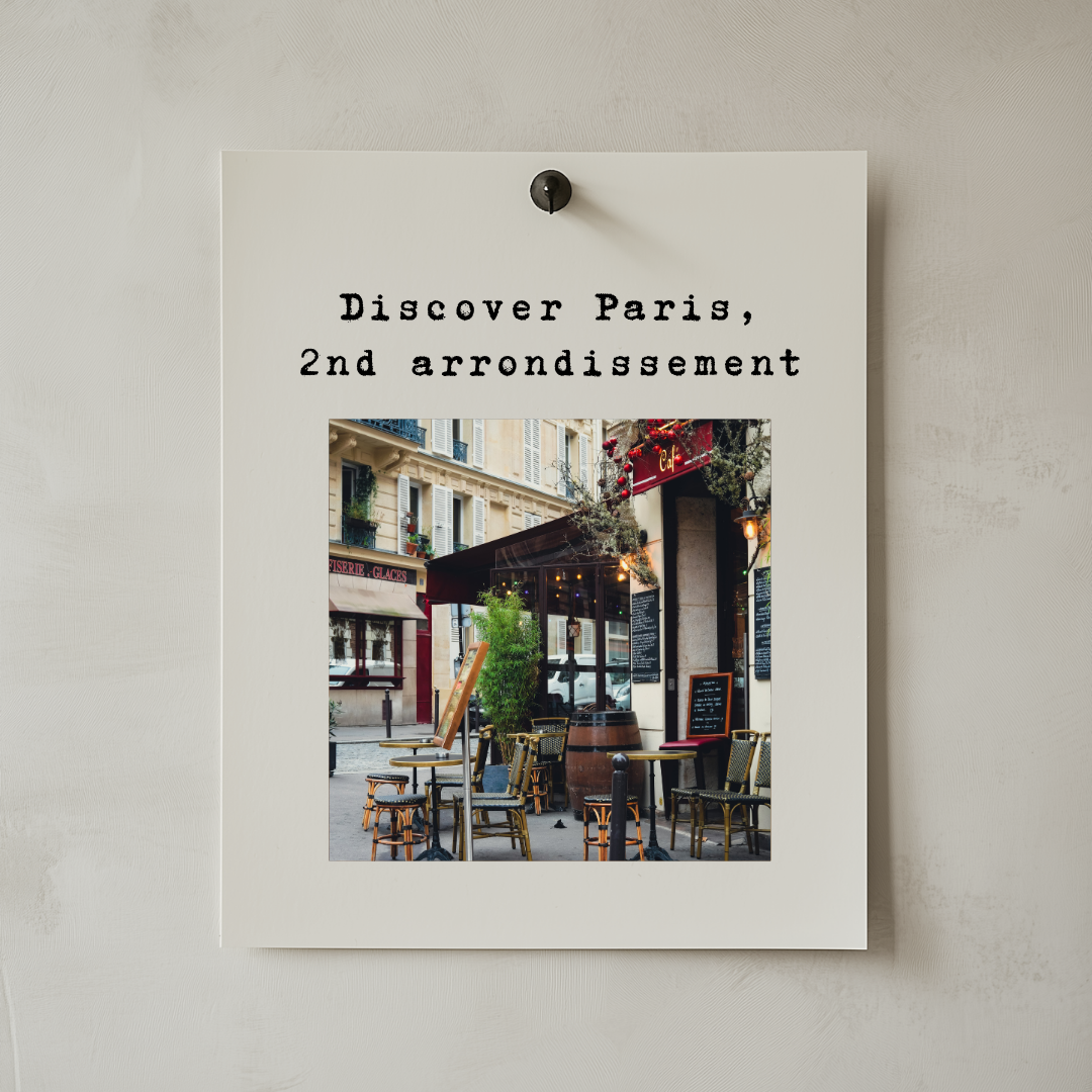 Discover the Historic Heart of Paris: The 2nd Arrondissement