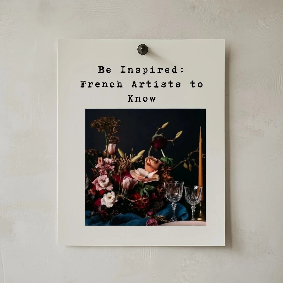 Be Inspired : French Artists to Know