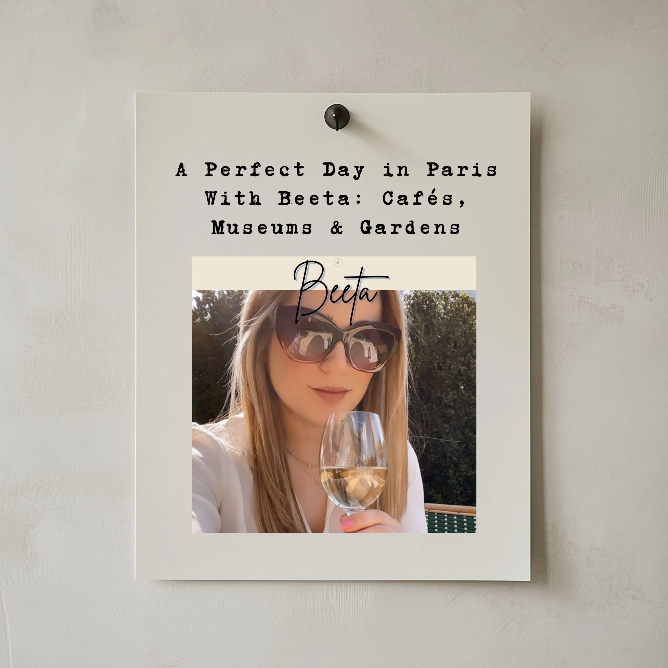 A Perfect Day in Paris With Beeta: Cafés, Museums & Gardens