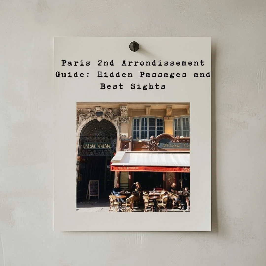 Paris 2nd Arrondissement Guide: Hidden Passages and Best Sights