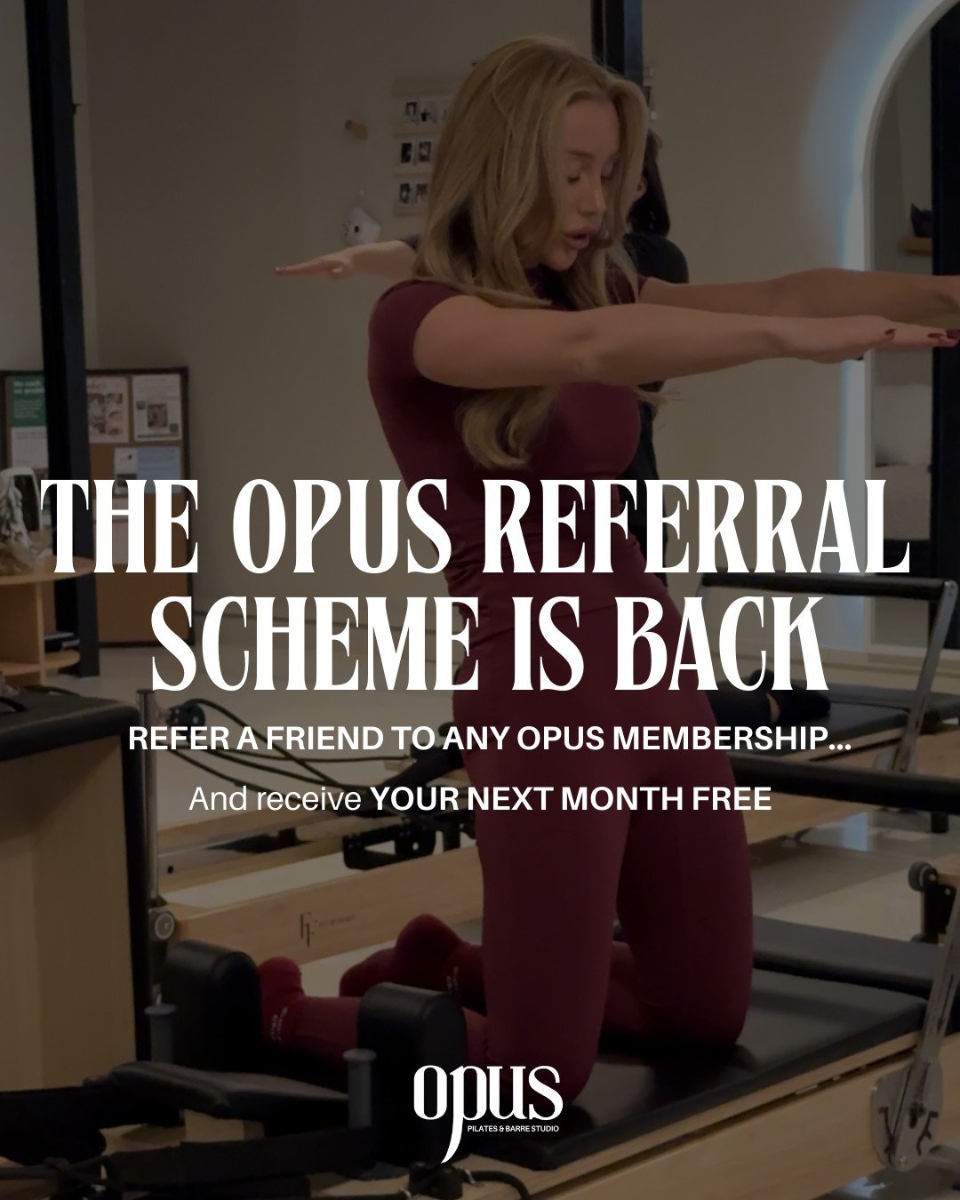 It pays to have Pilates besties 🤍

Our referral scheme is officially back and it&rsquo;s better than ever.

Here&rsquo;s how it works:

When you refer a friend to any Opus membership and they sign up, you&rsquo;ll receive your next month completely 