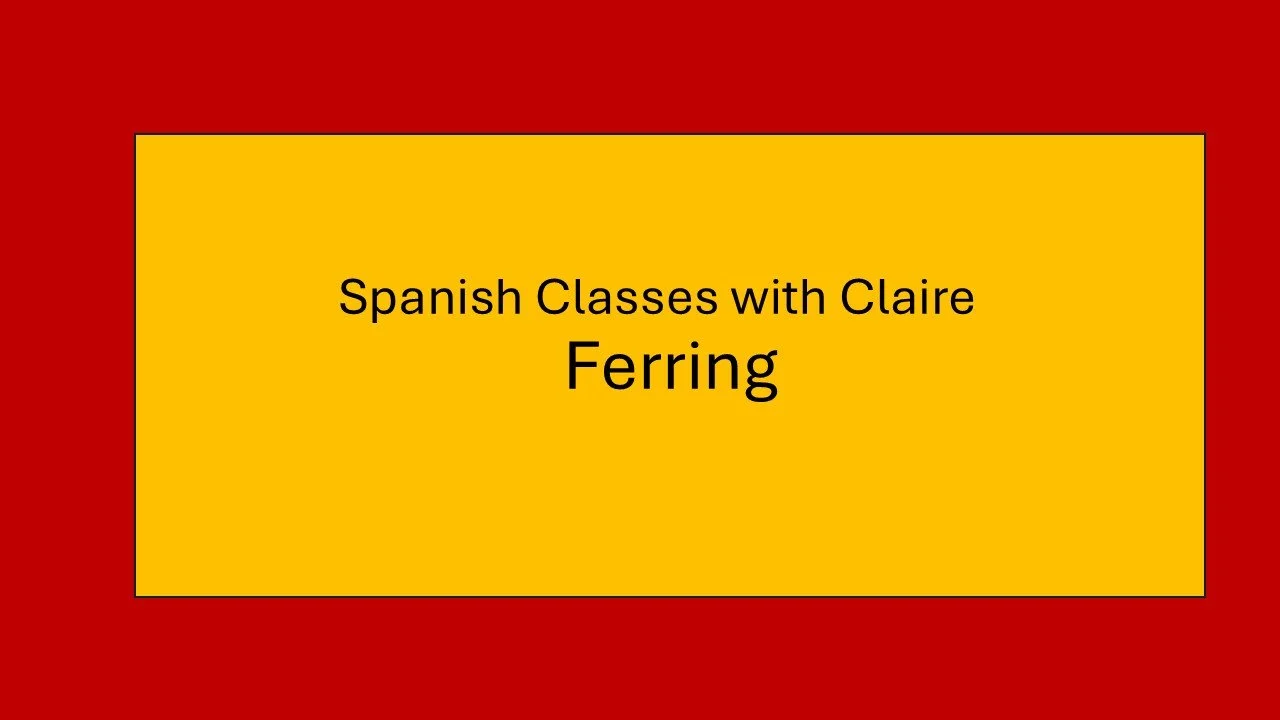 Spanish classes, Ferring - individual dates