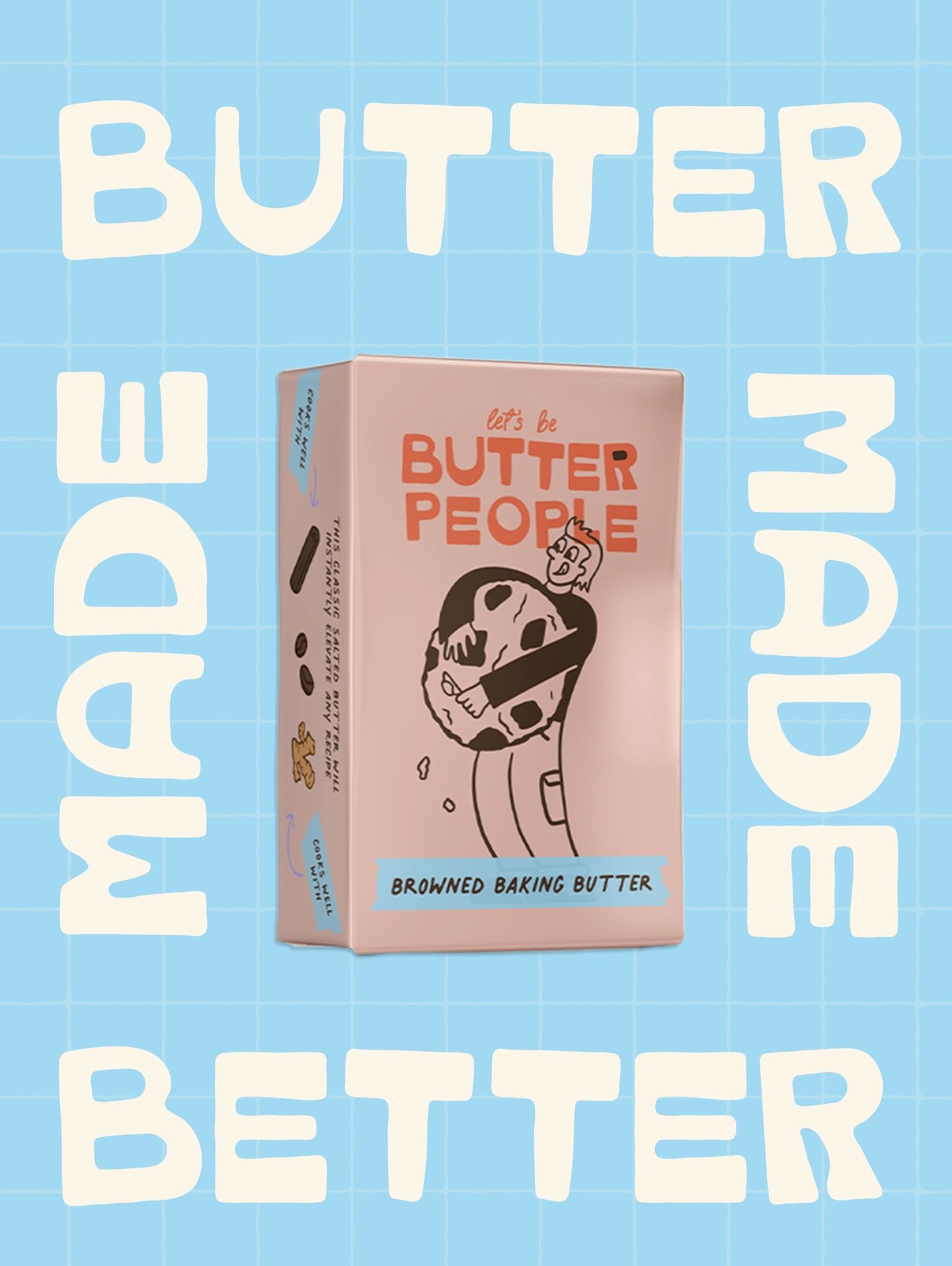 Butter made better kicking off with the browned baking butter pack that features a funky guy holding a giant cookie!

So get out there and start baking!! This pack also wanted to have a sweet tooth feel to get the inspiration flowing! What do you thi