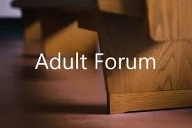 Lent Adult Forum