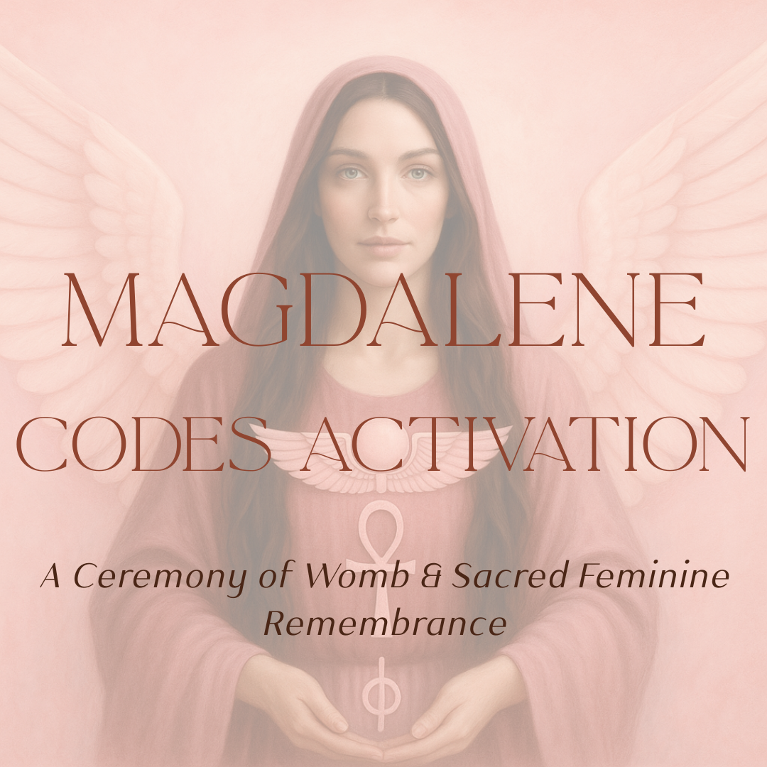 MAGDALENE CODES ACTIVATION - In-Person Ceremony - SOLD OUT