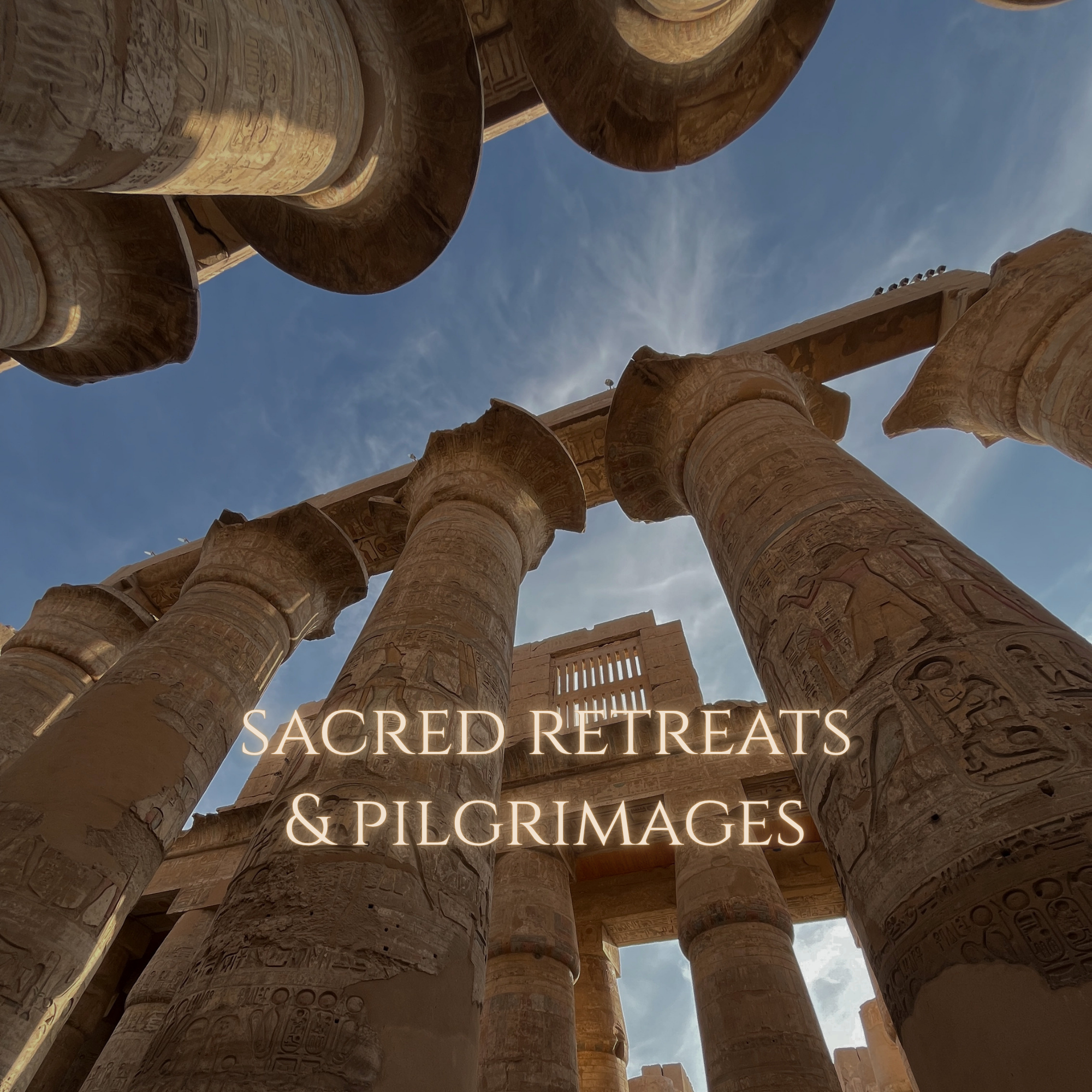 Sacred Retreats and Pilgrimages — spiritual retreats and pilgrimages in Egypt at ancient temples, and beyond