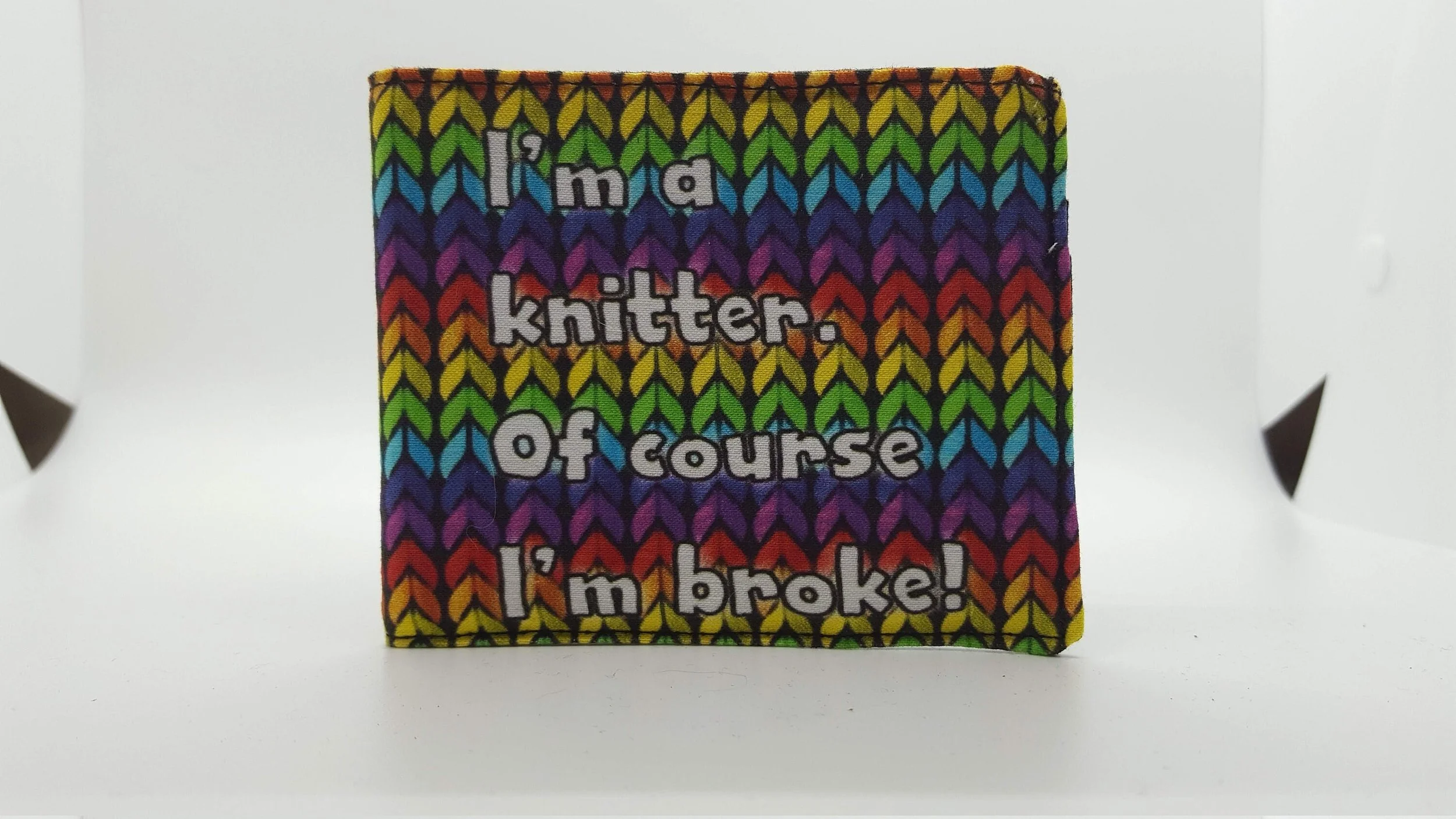 I'm a Knitter. Of Course I'm Broke  - Wallet