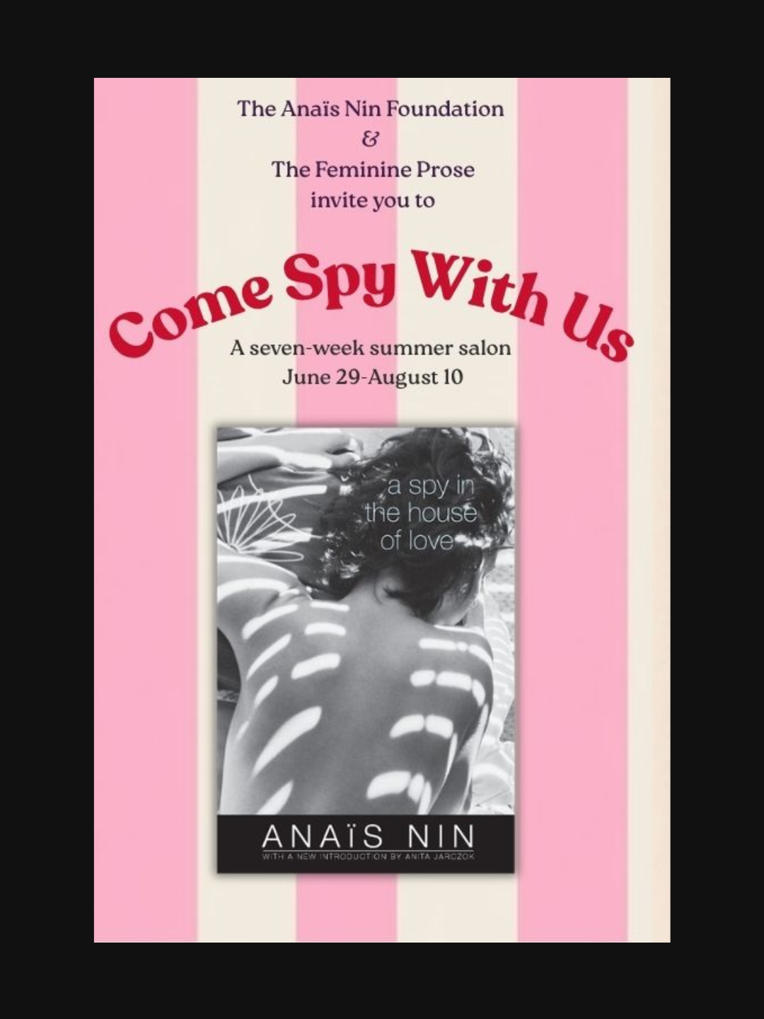 Come Spy With Us a seven-week salon reading A Spy in the House of Love by Anaïs Nin