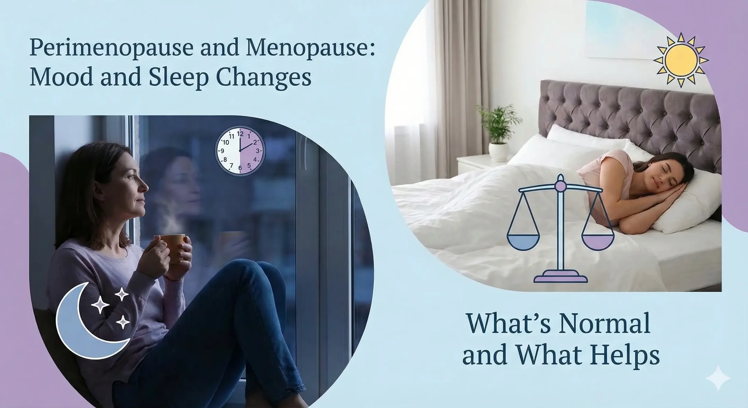 Perimenopause and Menopause: Mood and Sleep Changes — What’s Normal and What Helps