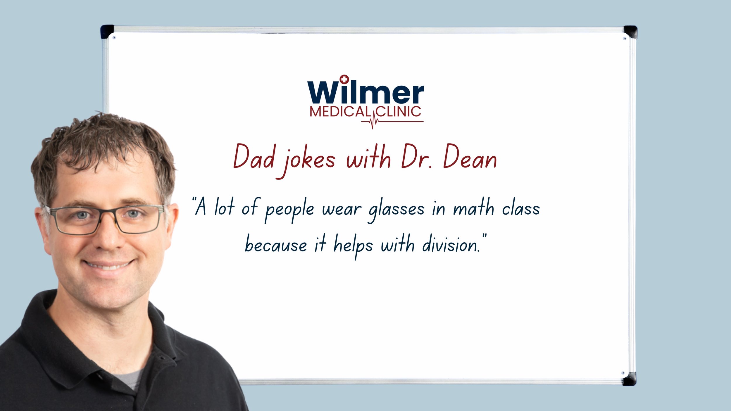 Dad jokes with Dr. Dean!
