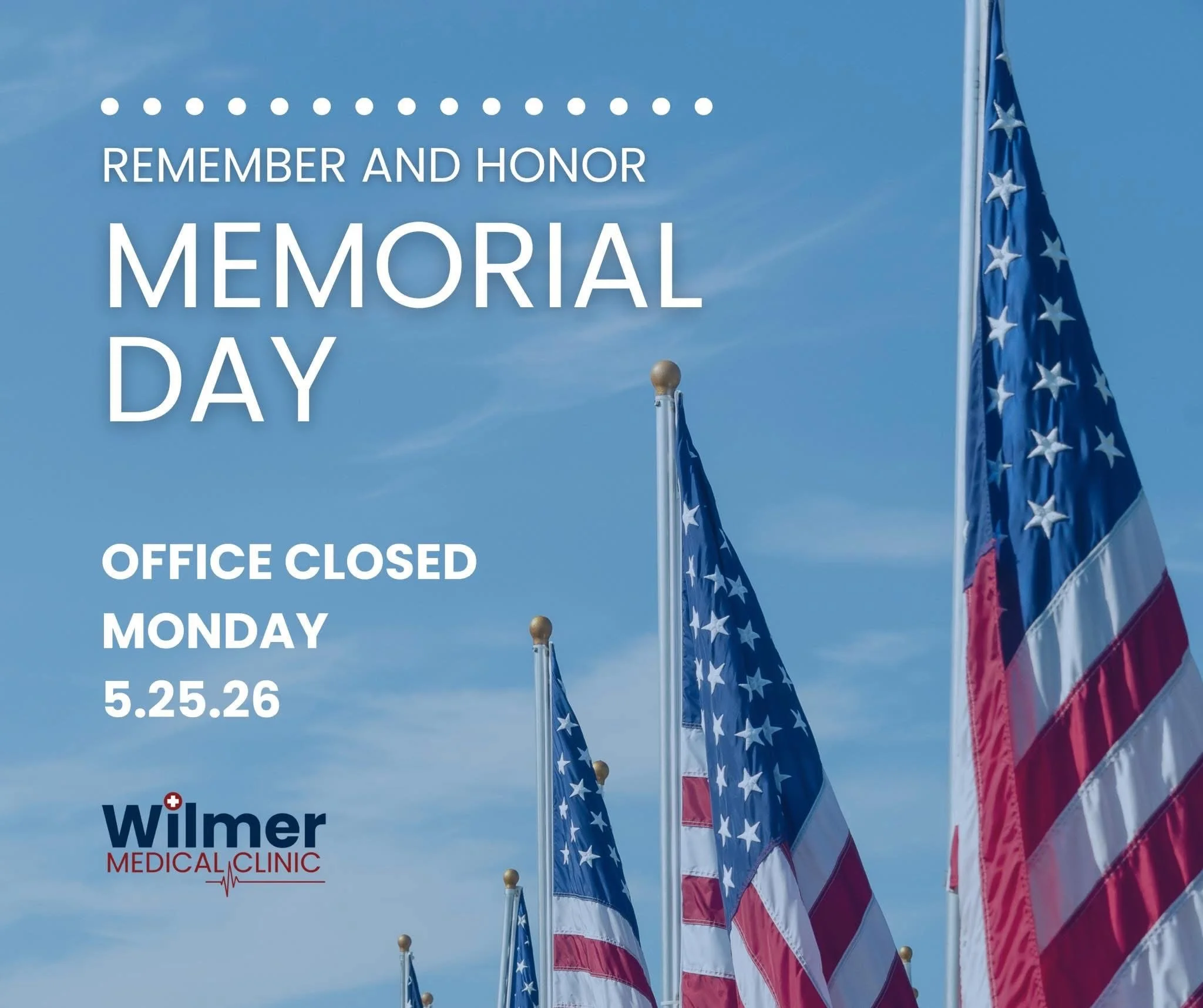 Our office will be closed on Monday, May 25th, for Memorial Day. We will reopen on Tuesday, May 26th.