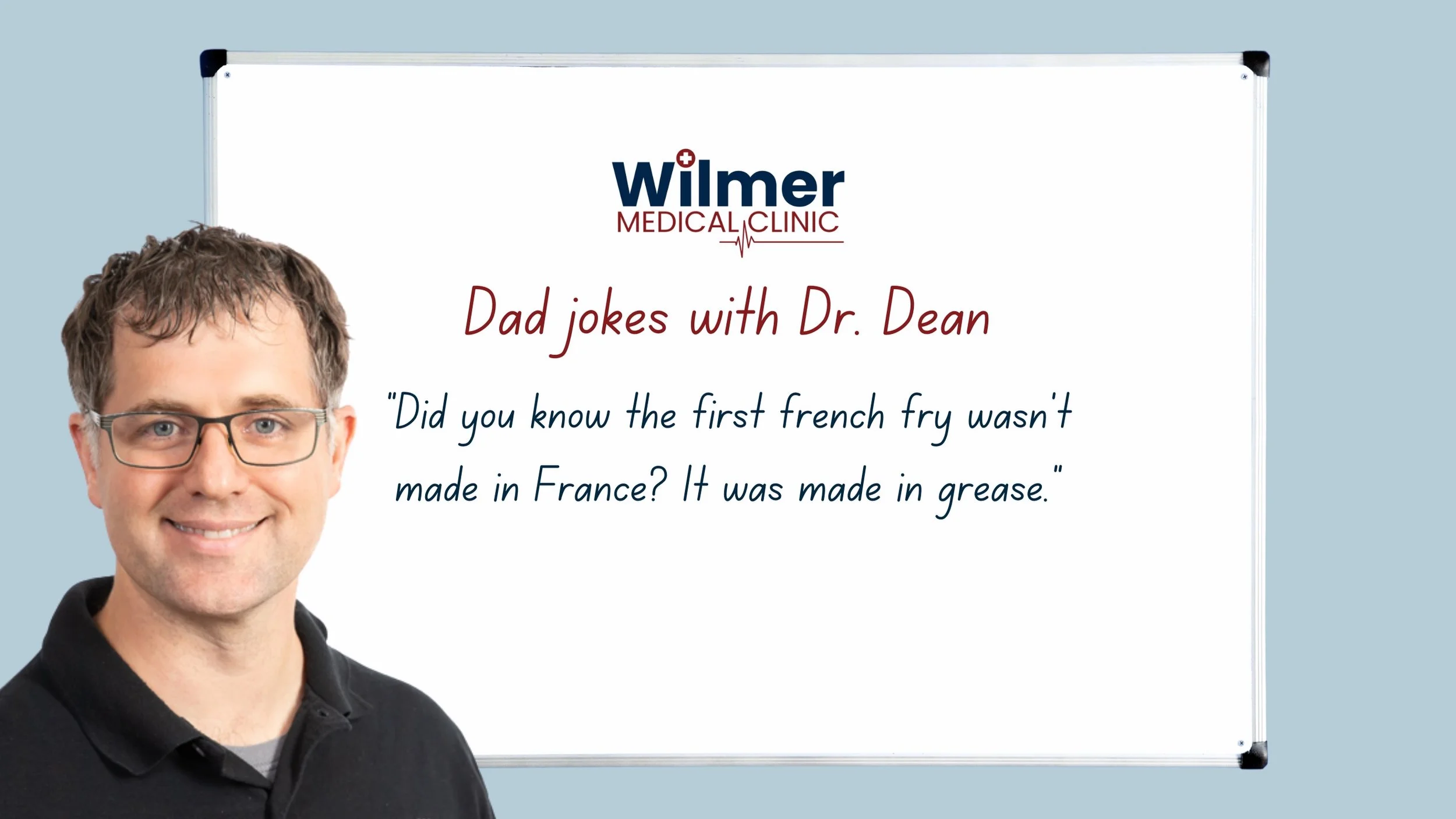 Dad jokes with Dr. Dean!