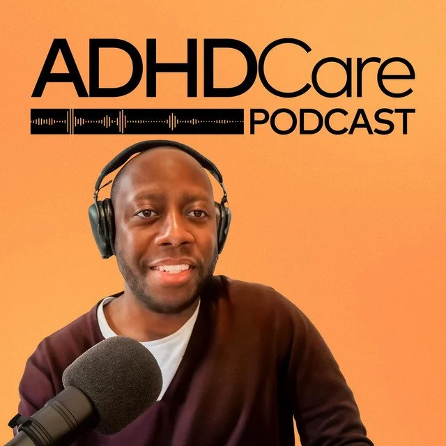 ADHD Care Podcast: ADHD Conference 2022 with Dr Sharon Saline