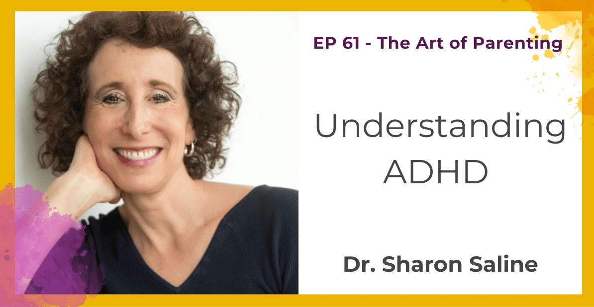 The Art of Parenting: Understanding ADHD