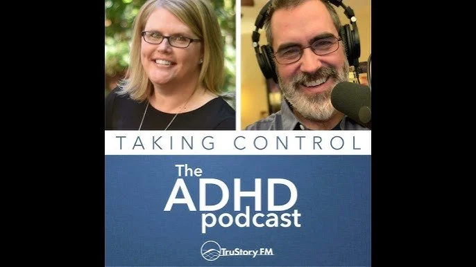 Taking Control the ADHD Podcast - The ADHD Therapy Experience with Dr. Sharon Saline