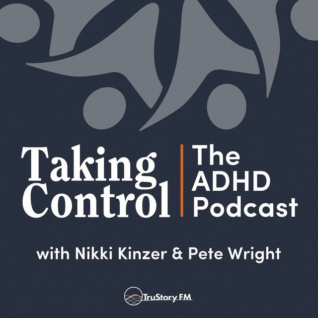 Taking Control: The ADHD Podcast - Dr. Sharon Saline on parenting, anxiety and COVID at Home
