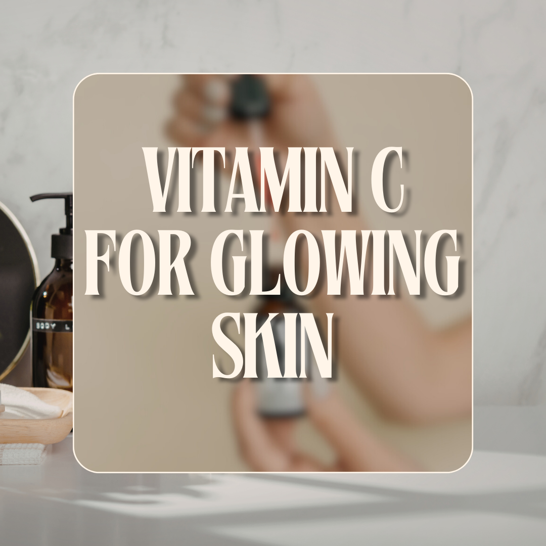 Why you NEED to be Using Vitamin C in Your Skincare If You’re Over 30