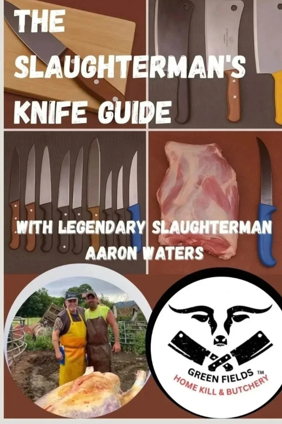 THE SLAUGHTERMANS KNIFE GUIDE - WITH GUEST LEGENDARY SLAUGHTERMAN AARON WATERS