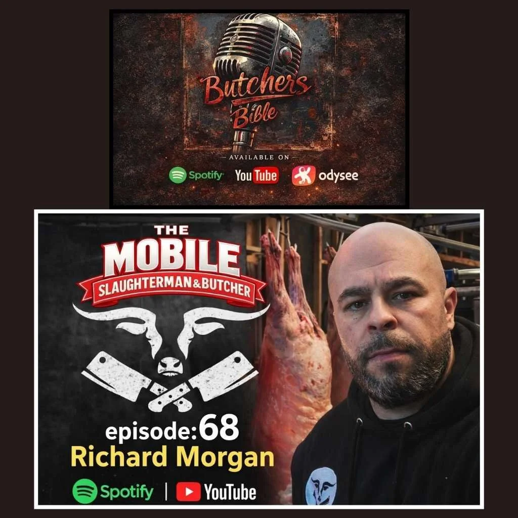Richard from Green Fields Home Kill and Butchery, The Mobile Slaughterman, appears on Butcher Bible Episode 68 Podcast, found on Spotify and Youtube