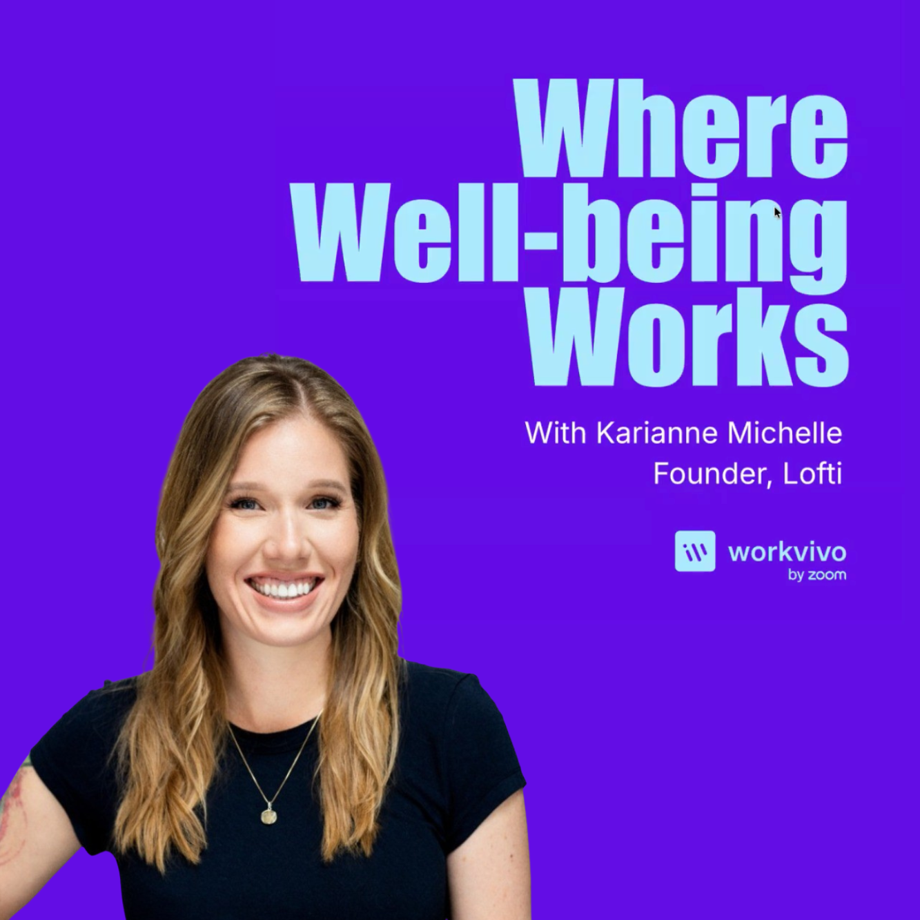 Where Well-being Works: Designing a Future-Ready Well-being Strategy