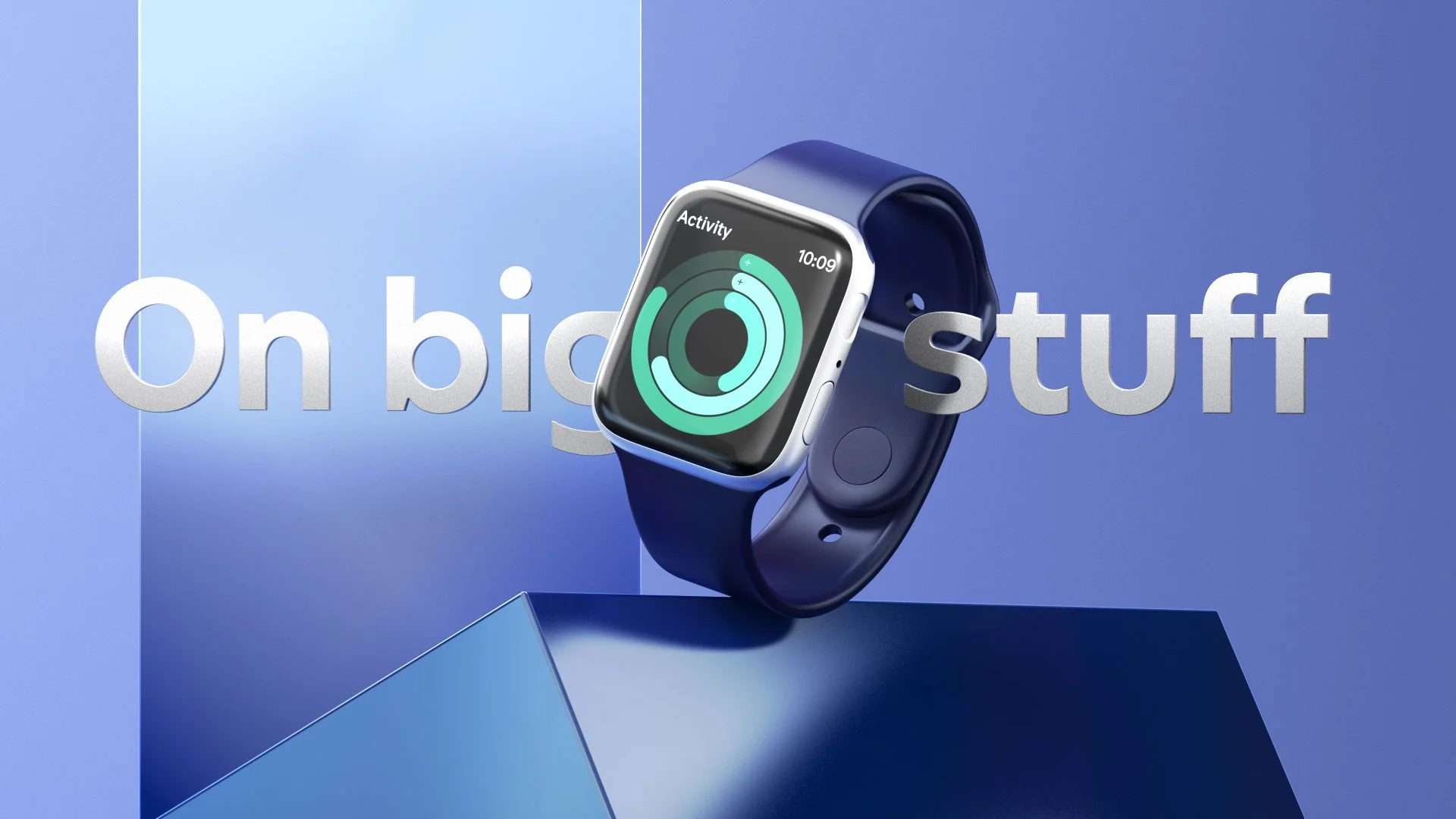 A mockup of smartwatch UI design with a dark blue band displaying activity rings, floating above a blue geometric platform with the words "On big stuff" in large font in the background.