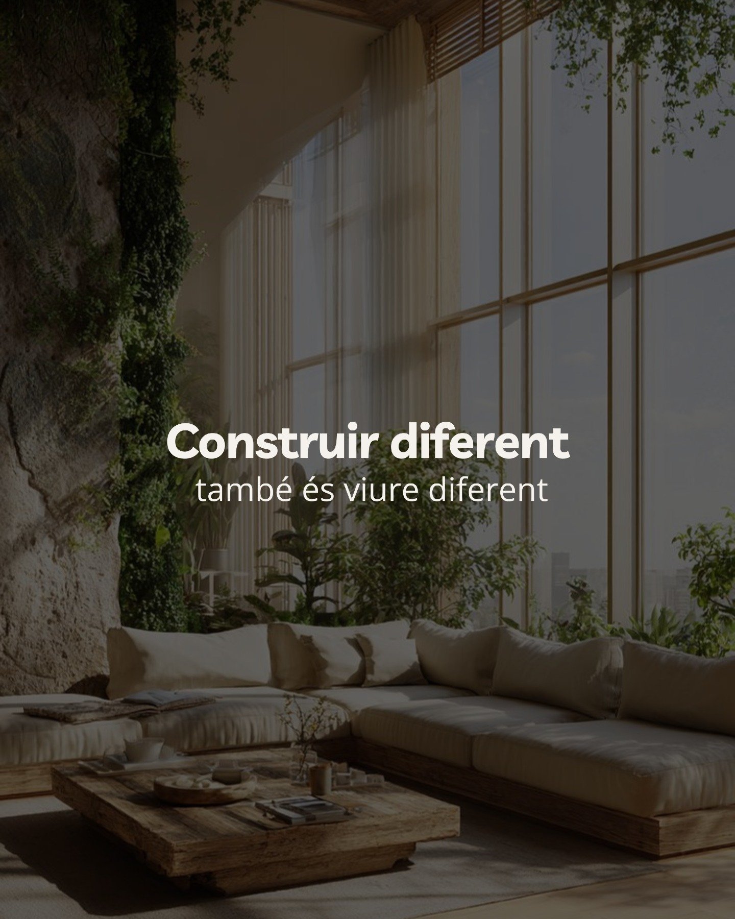 Construir no &eacute;s nom&eacute;s aixecar parets.
&Eacute;s decidir com vols viure cada dia.

&Eacute;s apostar per espais que cuiden,
que mantenen el confort sense excessos,
que respiren amb tu.

Construir diferent vol dir pensar en la llum,
en l&