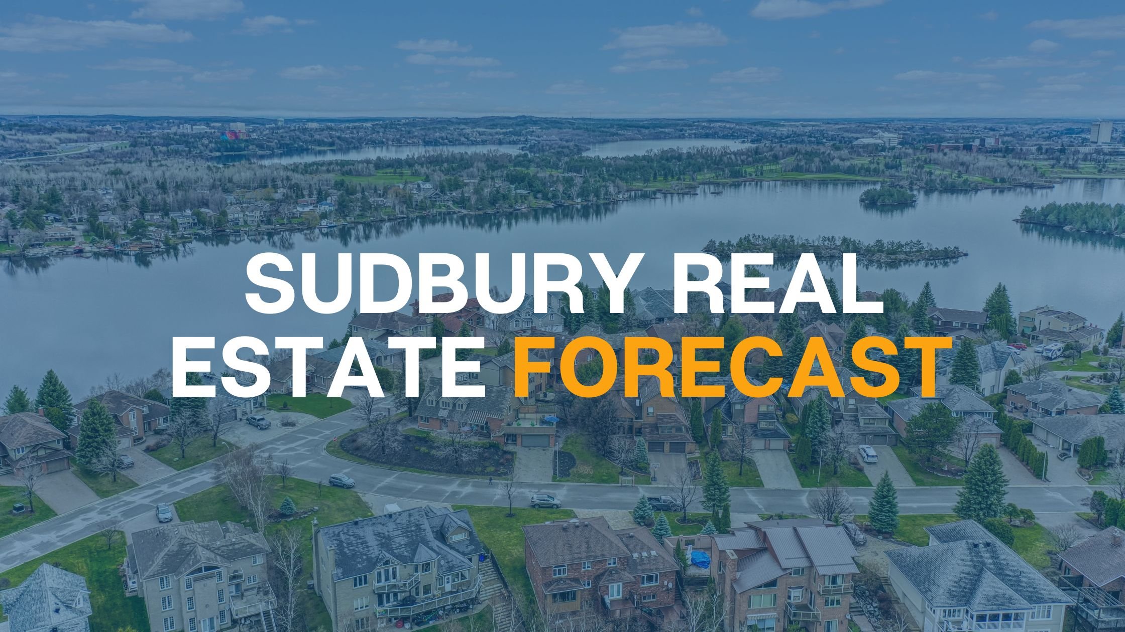 Sudbury Real Estate Forecast
