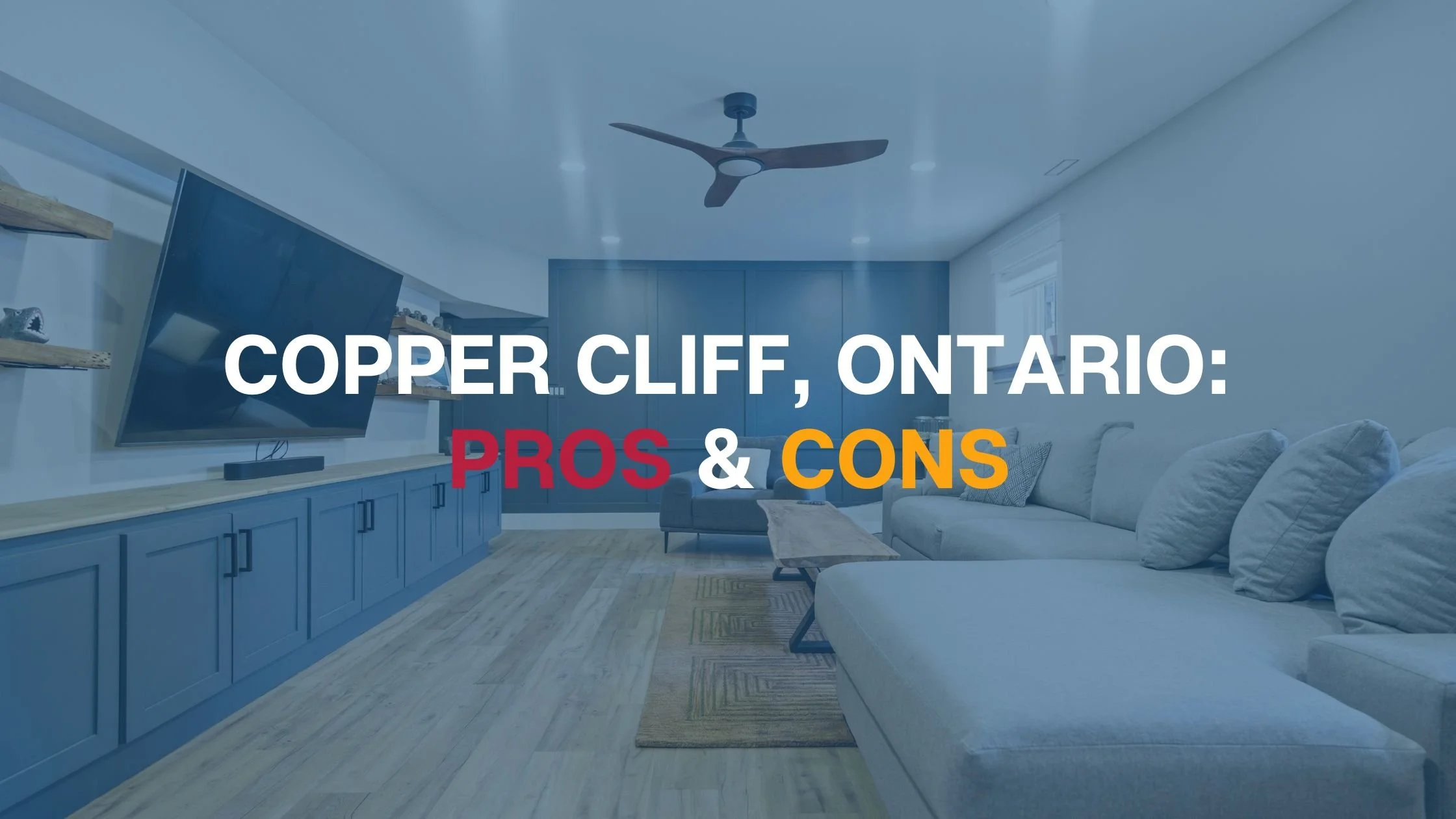Living in Copper Cliff - Pros &amp; Cons 2026