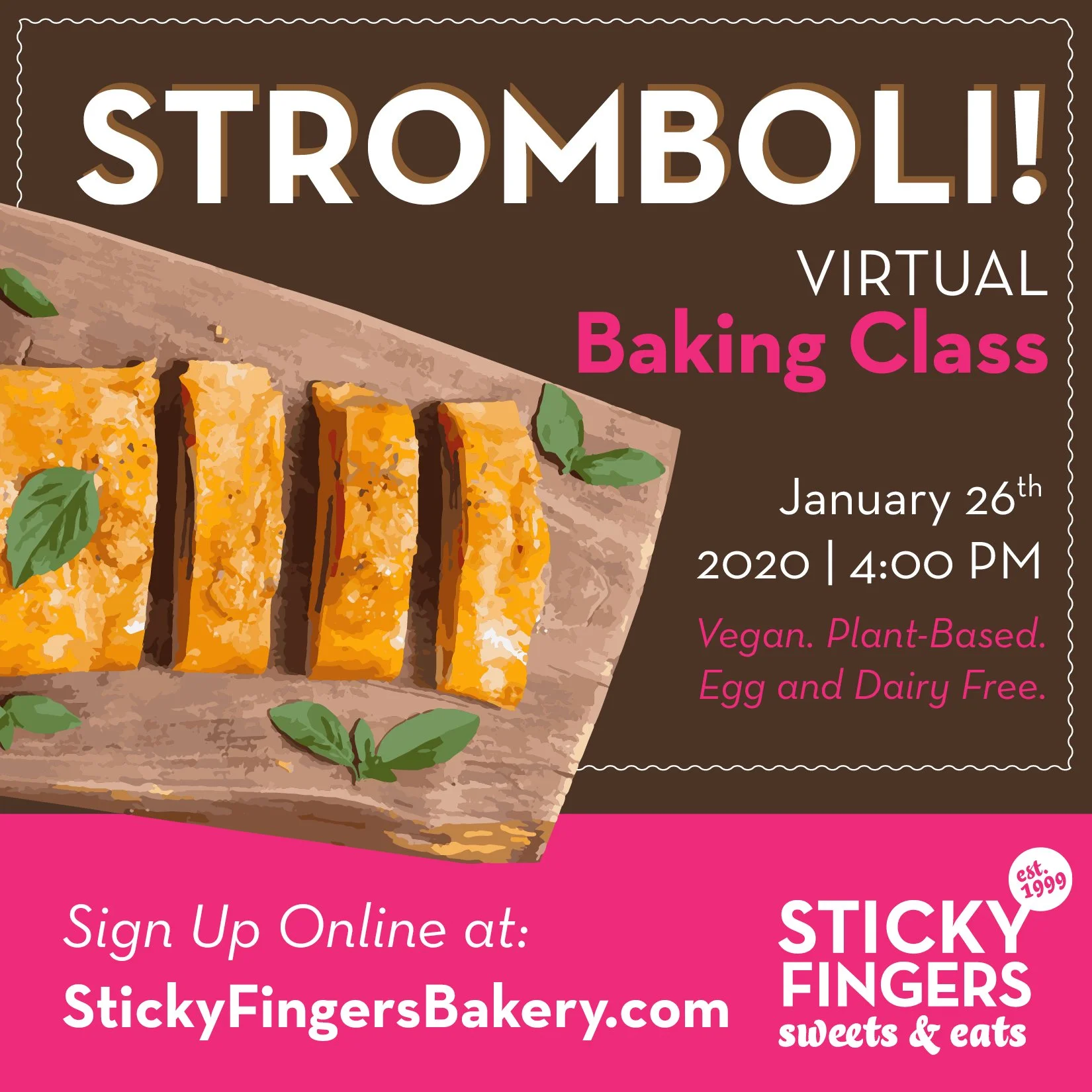 A poster advertising a virtual baking class called 'STROMBOLI!' scheduled for January 26th, 2020 at 4:00 PM. The poster features an illustration of a sliced stromboli garnished with basil leaves, with text indicating the class is vegan, plant-based, 
