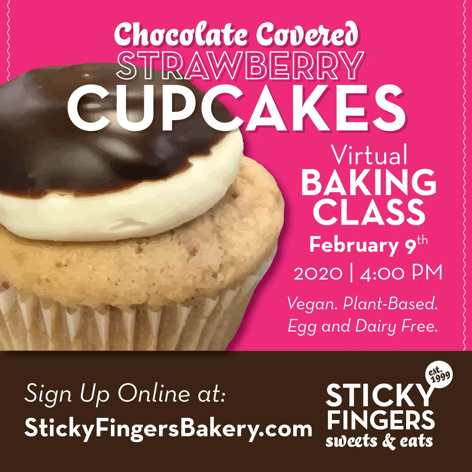 Pink promotional flyer for a virtual baking class on February 9, 2020, at 4:00 PM, hosted by Sticky Fingers Bakery, featuring a chocolate-covered strawberry cupcake with text details about the event and sign-up website.