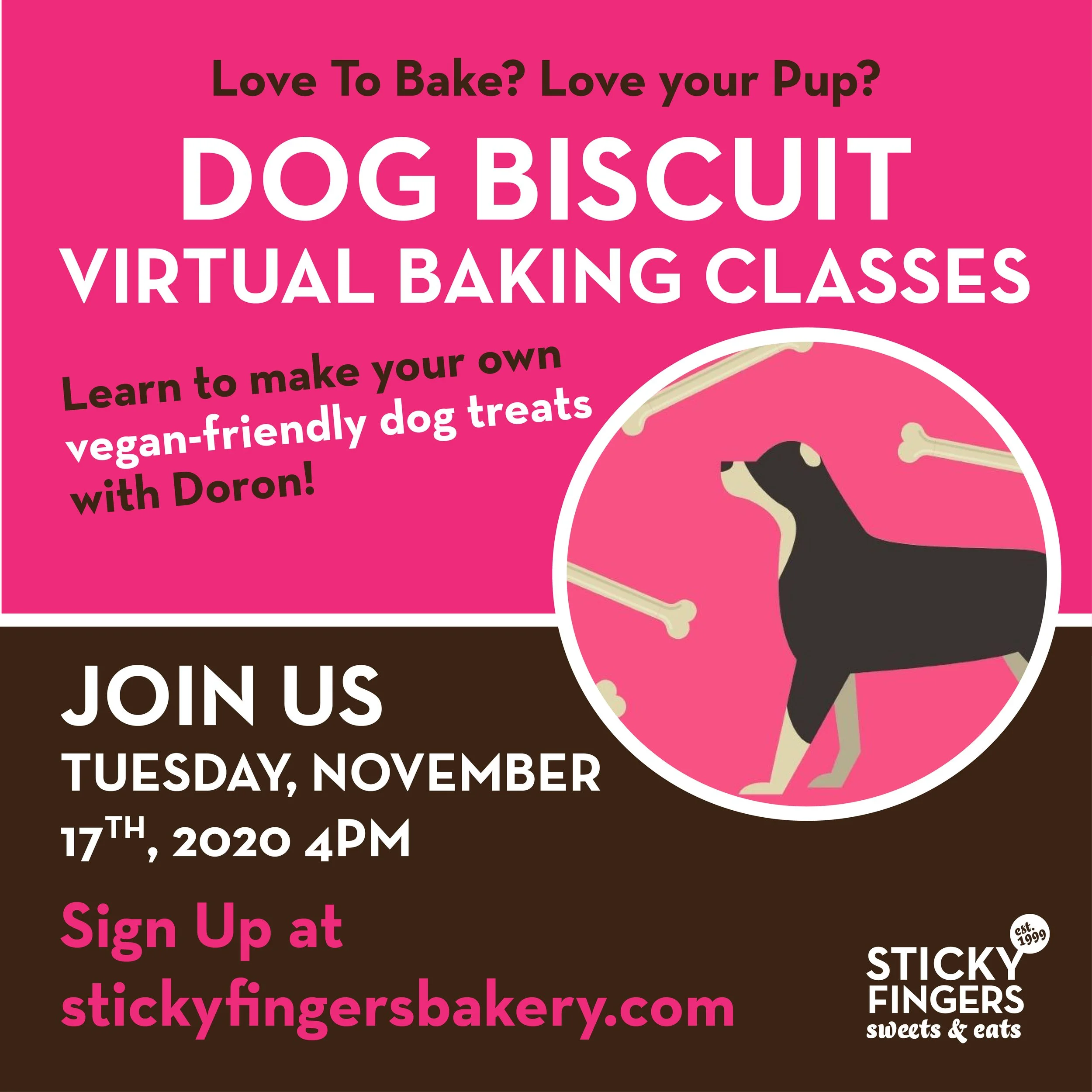 Pink and brown promotional poster for virtual baking classes by Sticky Fingers Sweets & Eats. Features a dog with a bone in a circle, and text inviting people to join dog biscuit baking classes with details for registration.