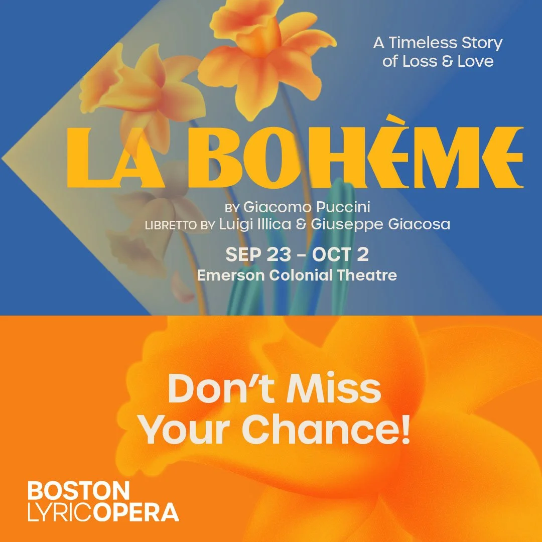 Poster for the opera 'La Bohème' by Giacomo Puccini, showing orange and yellow flowers, with information about the performance from September 23 to October 2 at the Emerson Colonial Theatre, presented by Boston Lyric Opera. The poster emphasizes 'Don