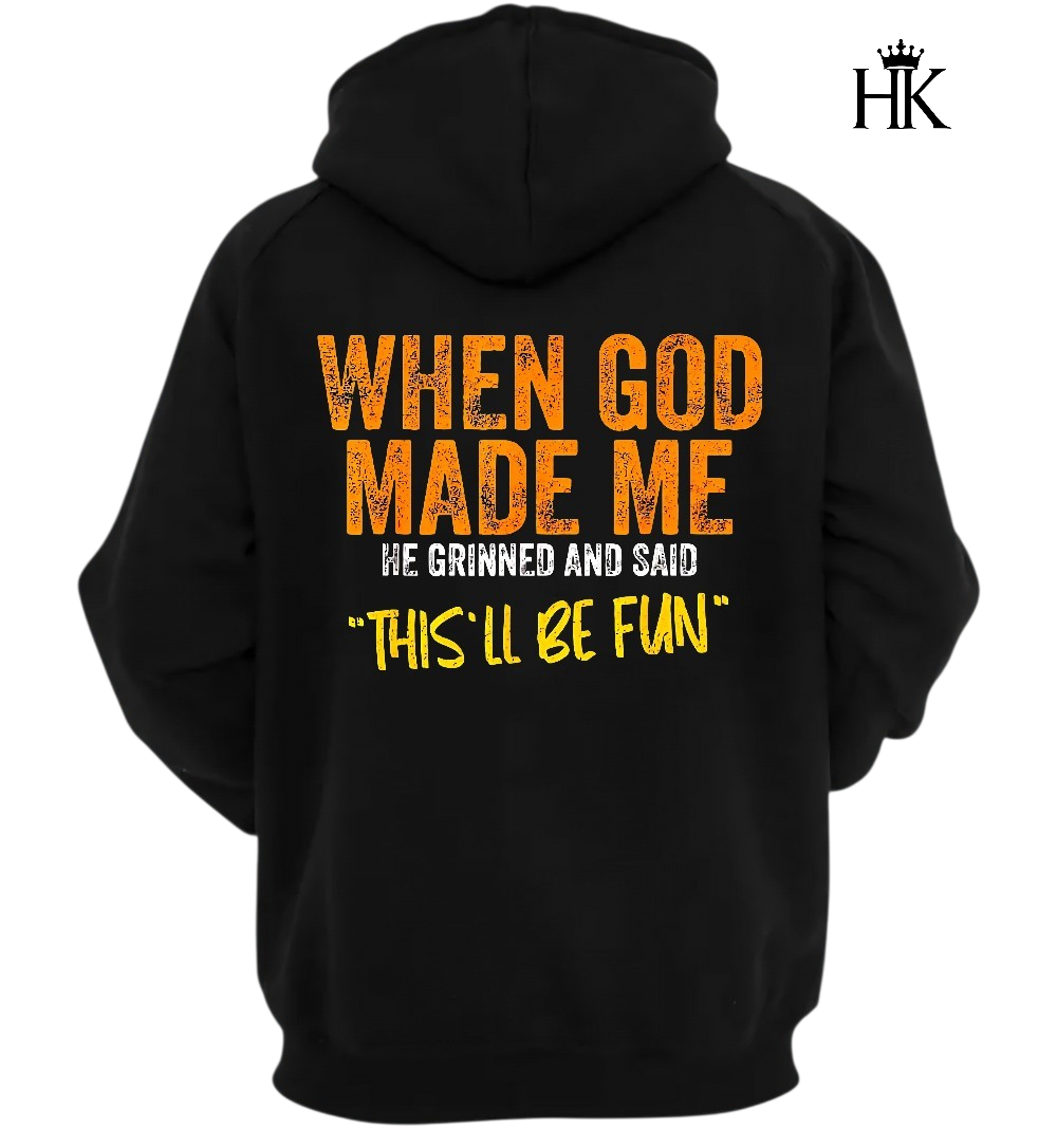 'When God Made Me' Hoodie