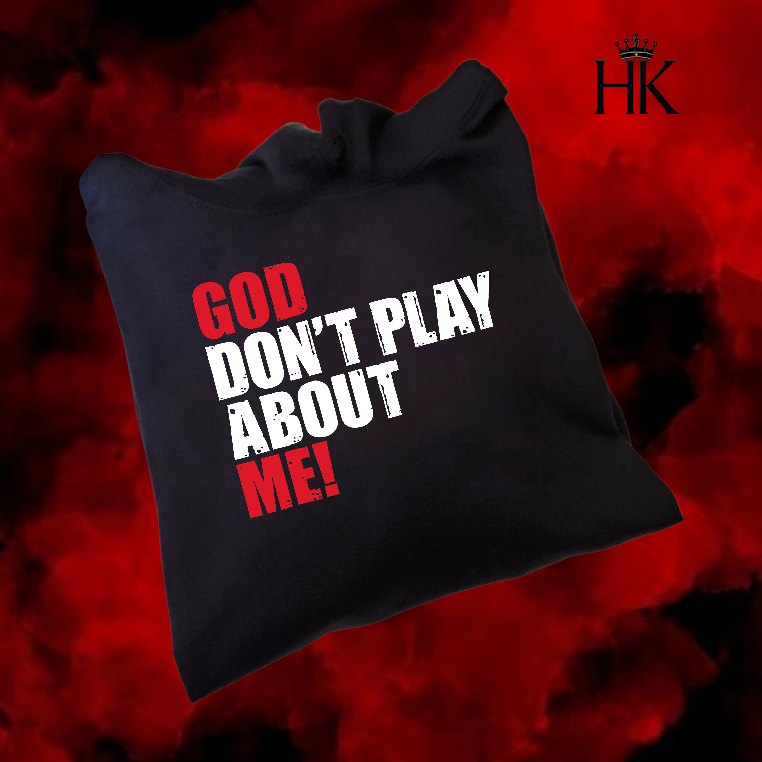 Don't Play About Me Hoodie/T-Shirt