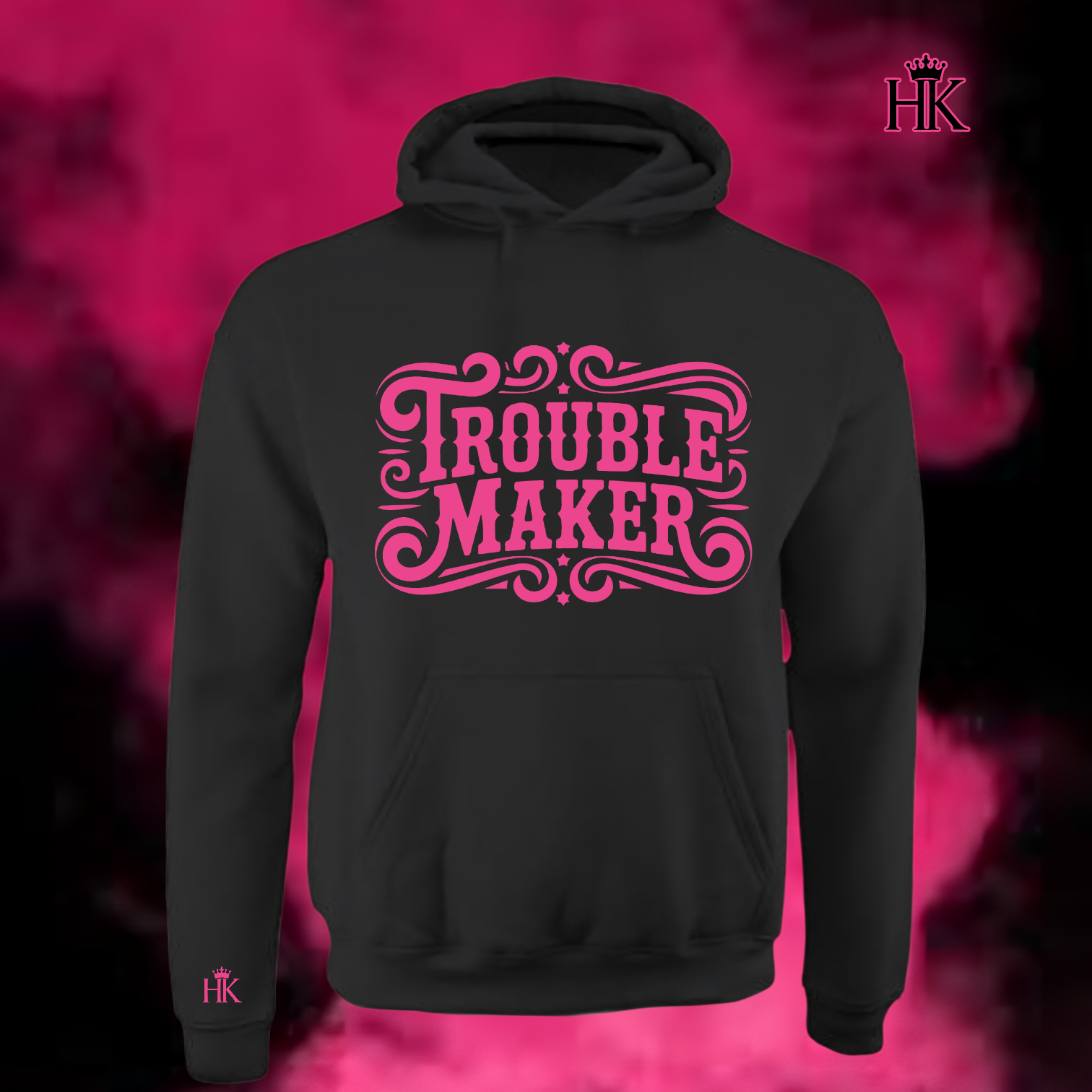 Trouble Maker Hoodie