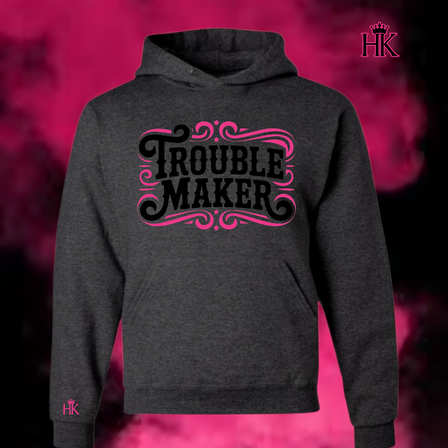 Trouble Maker Hoodie