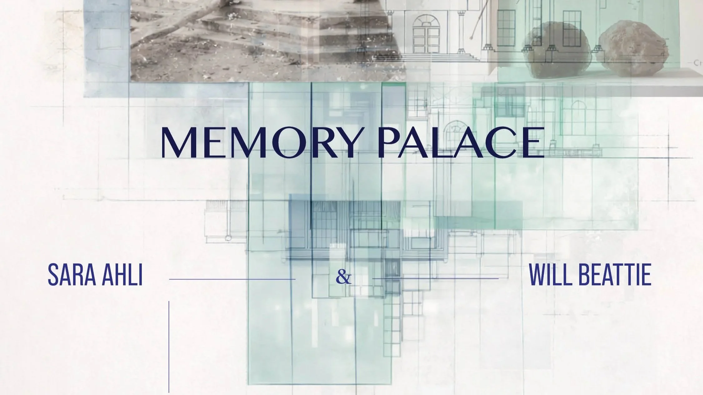 Sara Ahli and Will Beattie: Memory Palace
