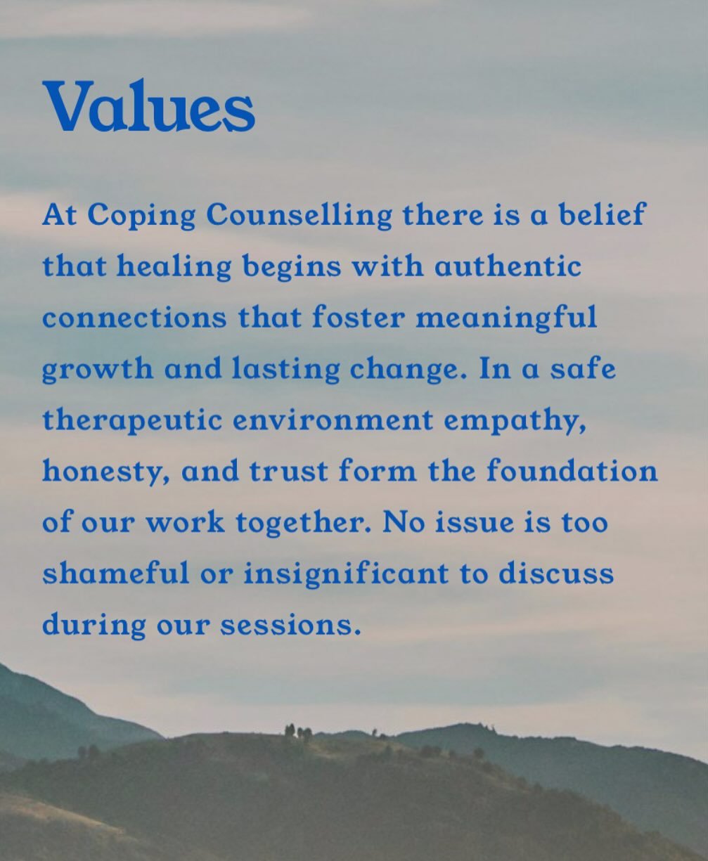 Values are the fabric and foundation of all that we are. 

Everything we do is determined on the values we set, they are an integral part of our being and shape the future we carve for ourselves.

#copingcounselling #therapy #canada