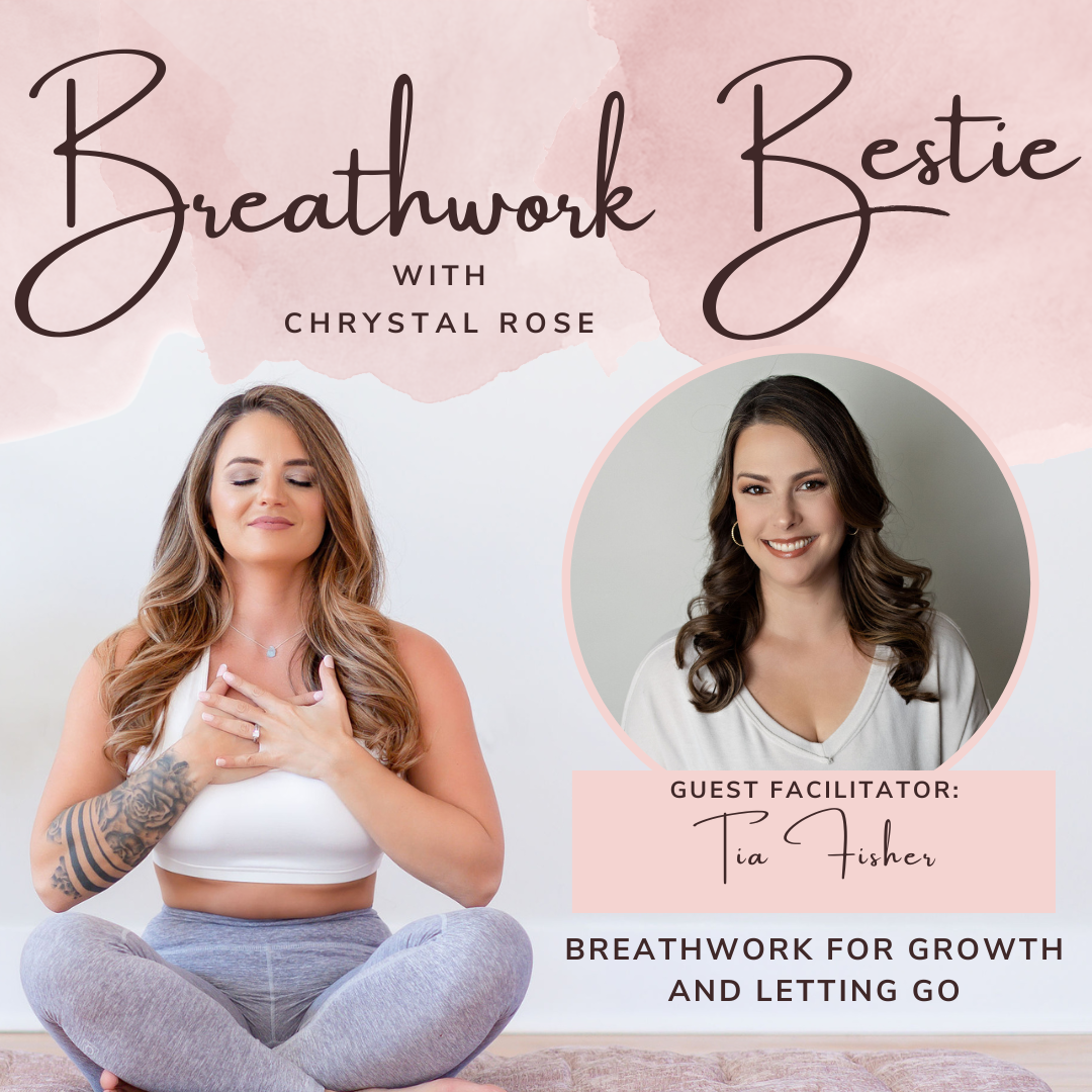 Breathwork for Growth and Letting Go with Tia Fisher