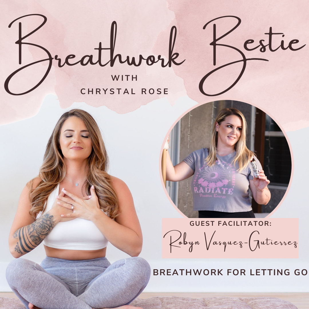 Breathwork for Letting Go with Robyn Vasquez-Gutierrez