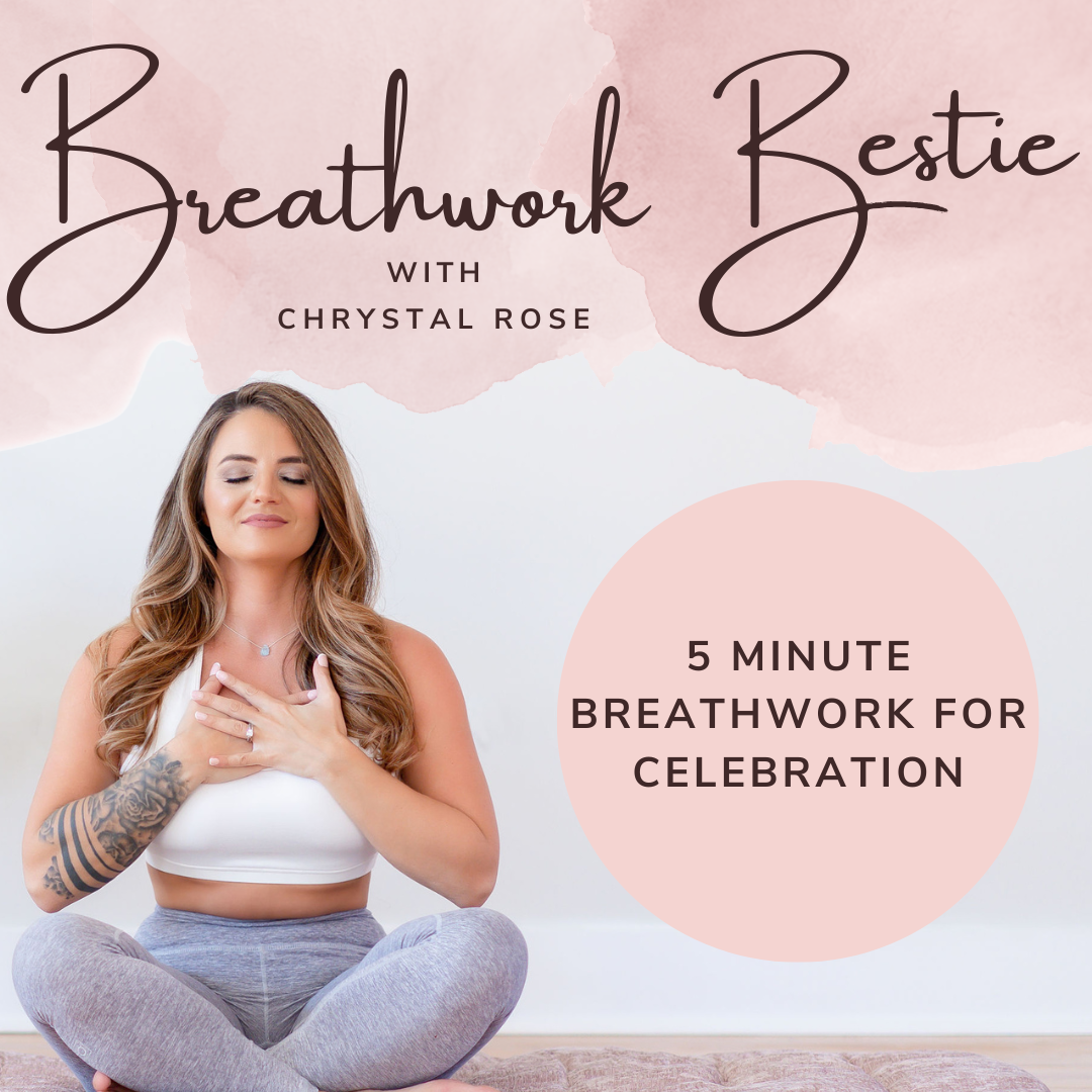 5 Minute Breathwork for Celebration with Chrystal Rose