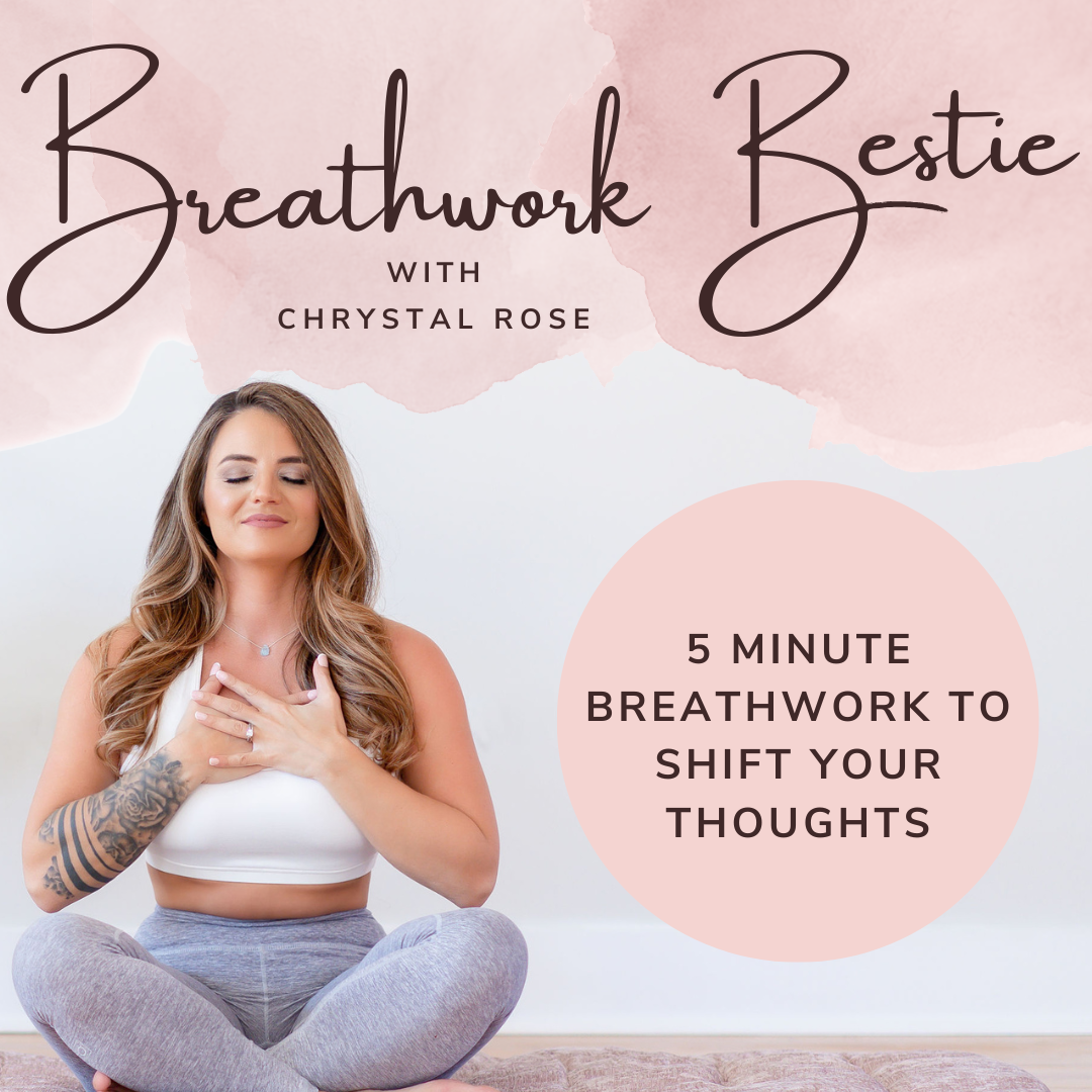 5 Minute Breathwork to Shift Your Thoughts with Chrystal Rose