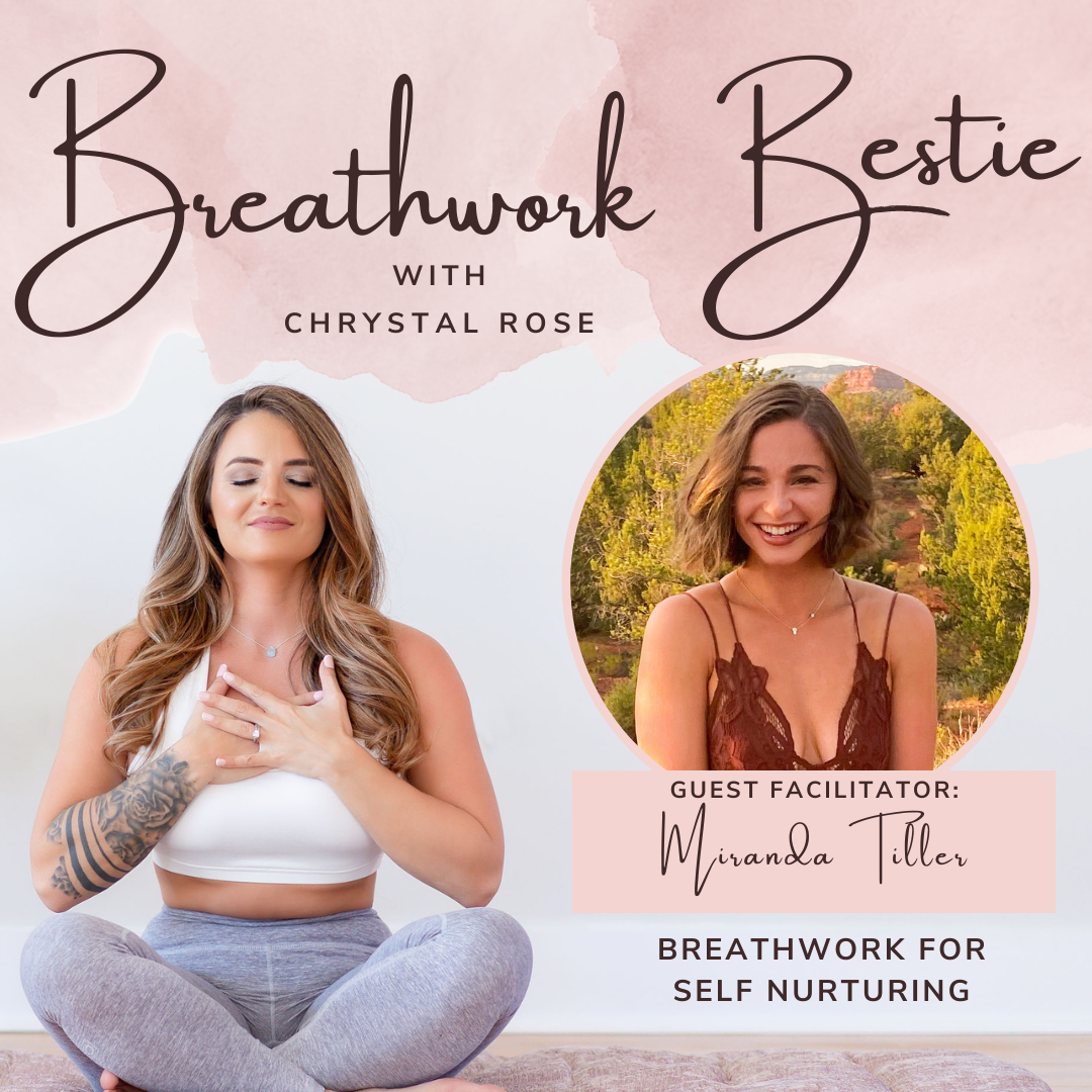 Breathwork for Self Nurturing with Miranda Tiller