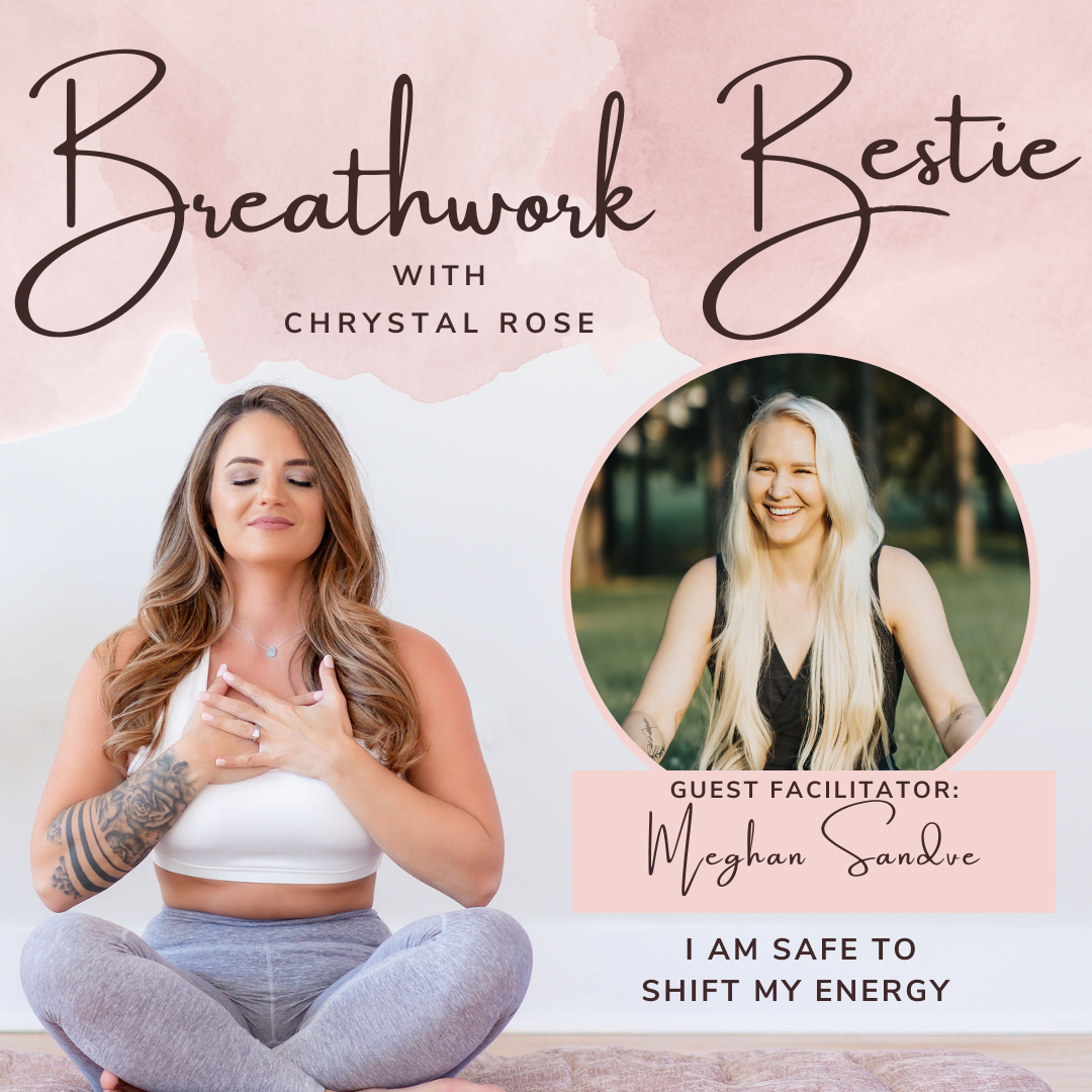 I Am Safe to Shift My Energy with Meghan Sandve