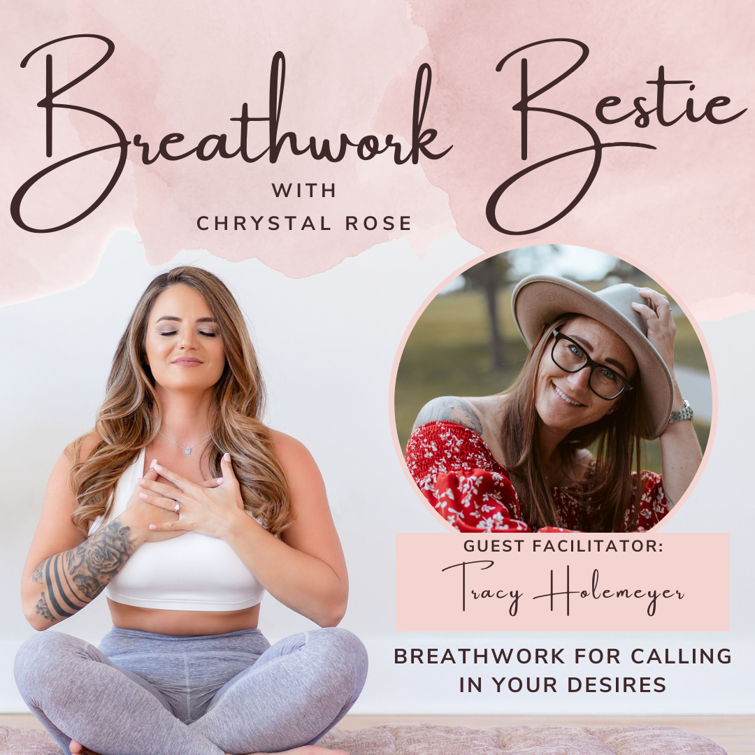  Breathwork for Calling in Your Desires with Tracy Holemeyer