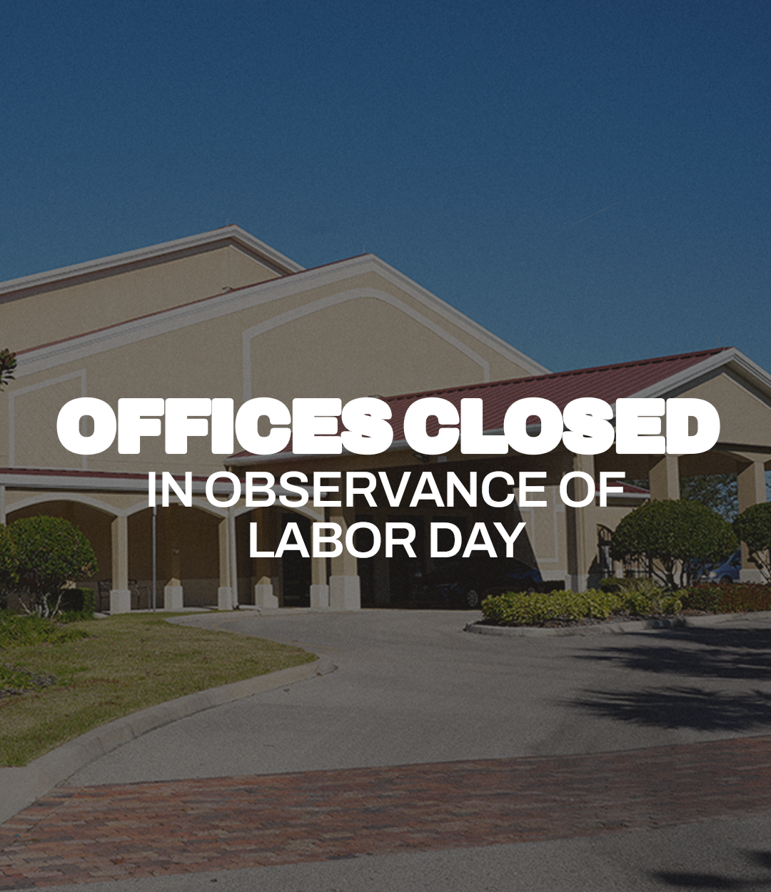 Offices Closed - Labor Day