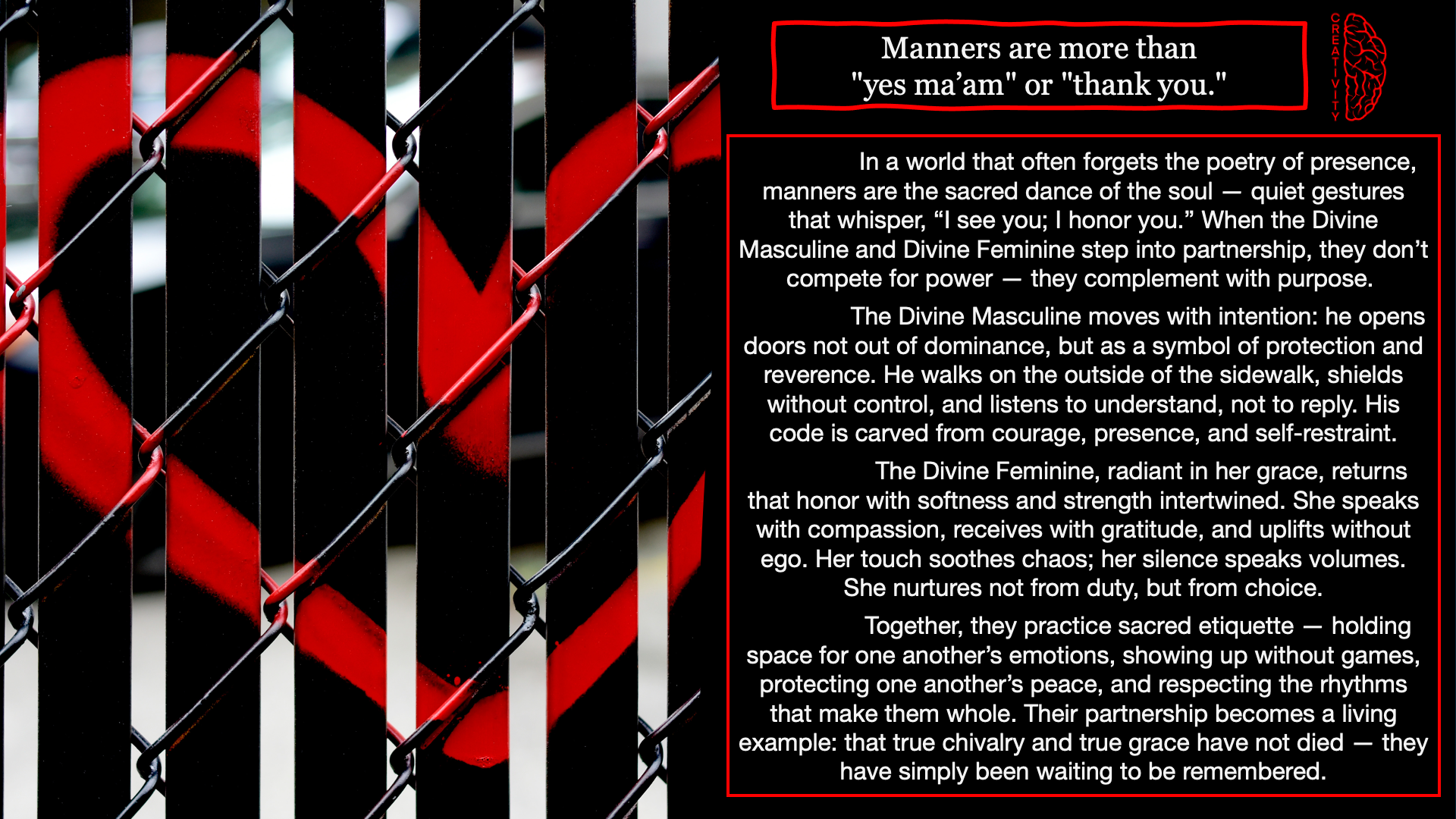 A close-up of a chain-link fence with a red heart painted on a black surface behind it. The image is part of a poster or sign with text discussing manners, presence, and partnership in a spiritual or philosophical context.