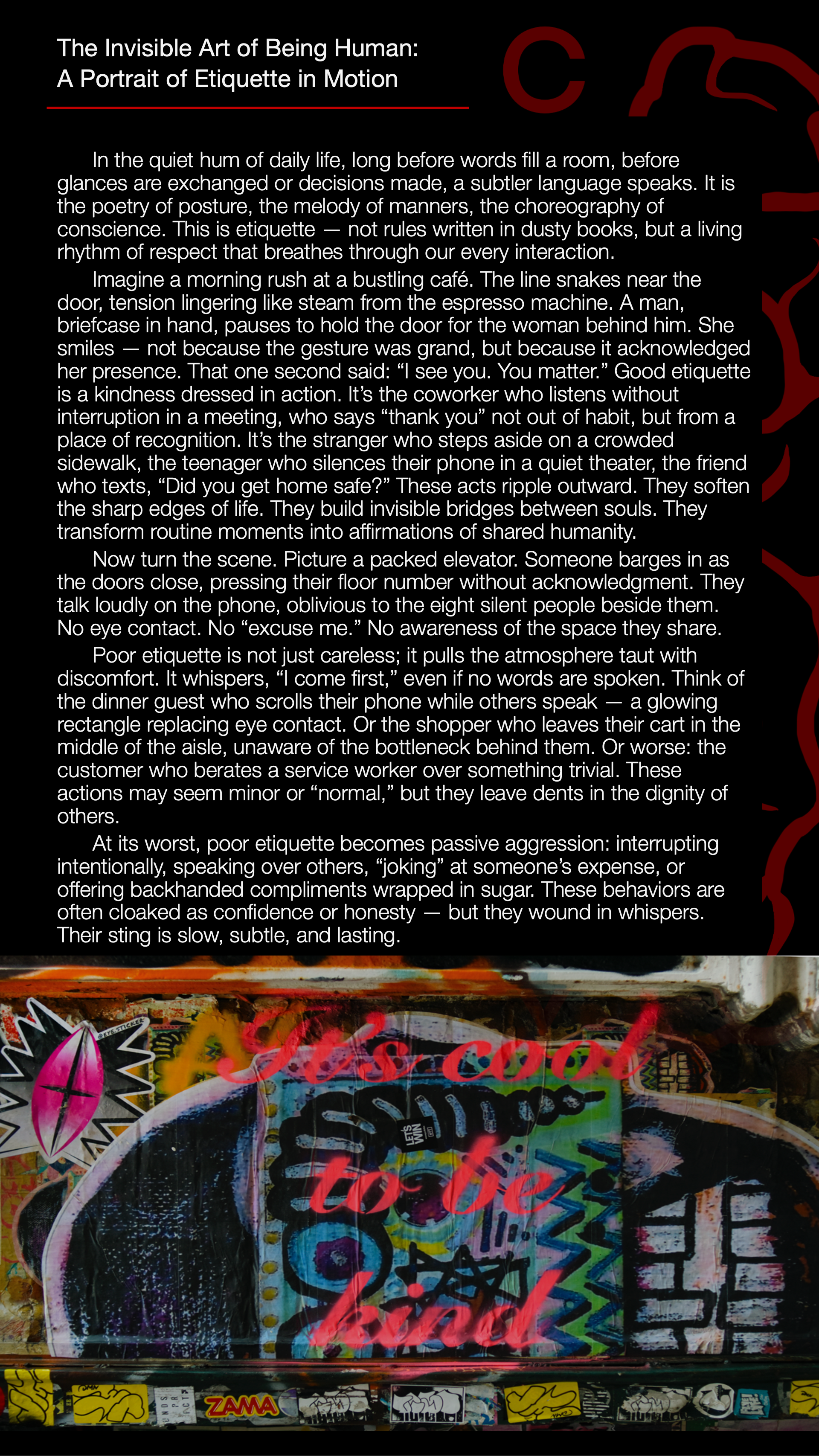 Poster titled 'The Invisible Art of Being Human: A Portrait of Etiquette in Motion' with a black background and red abstract design. The poster contains a text essay about etiquette and human behavior, and is overlaid on a graffiti-covered surface with stickers and colorful artwork, including the phrase 'It's cool to be kind' written in red.
